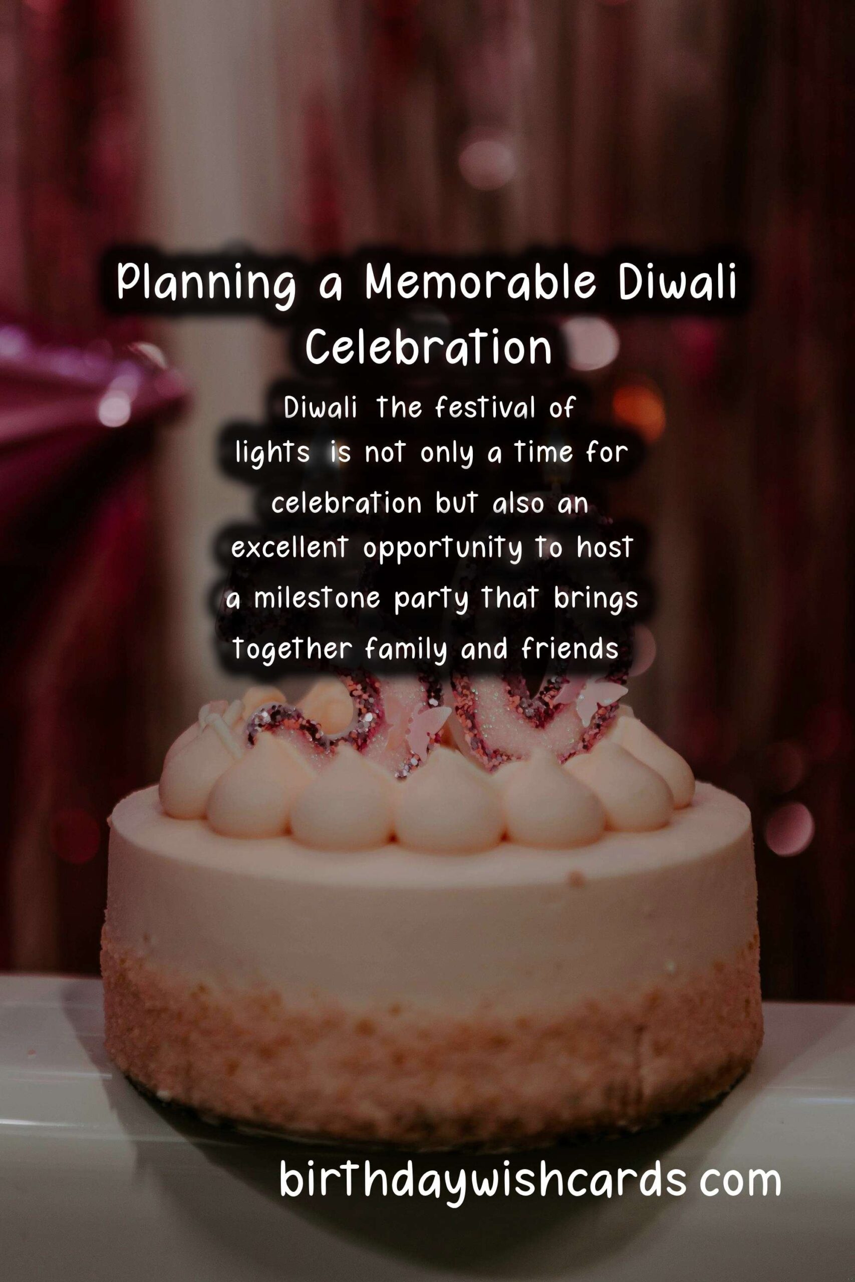 How to Plan a Diwali Milestone Party: A Step-by-Step Guide