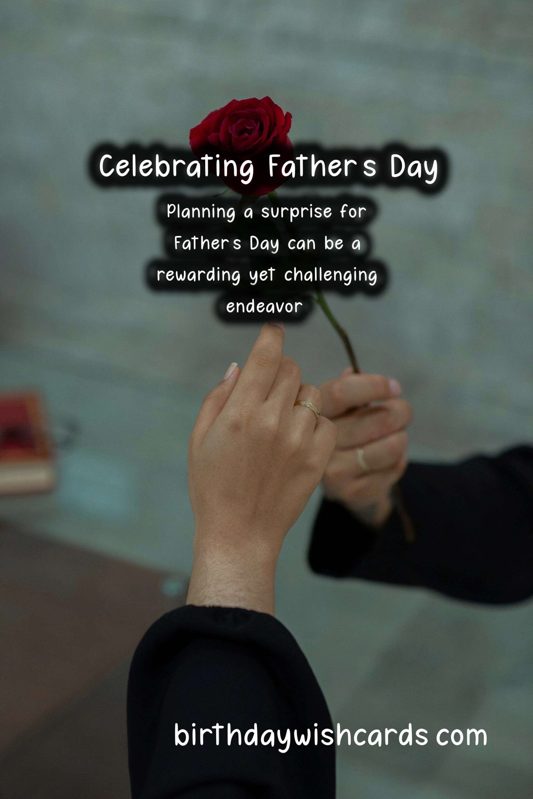 How to Plan a Surprise for Father's Day