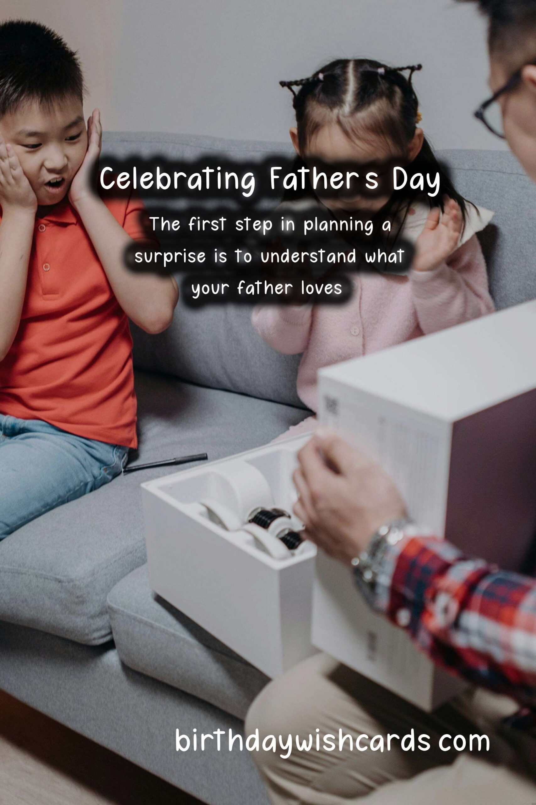 How to Plan a Surprise for Father's Day