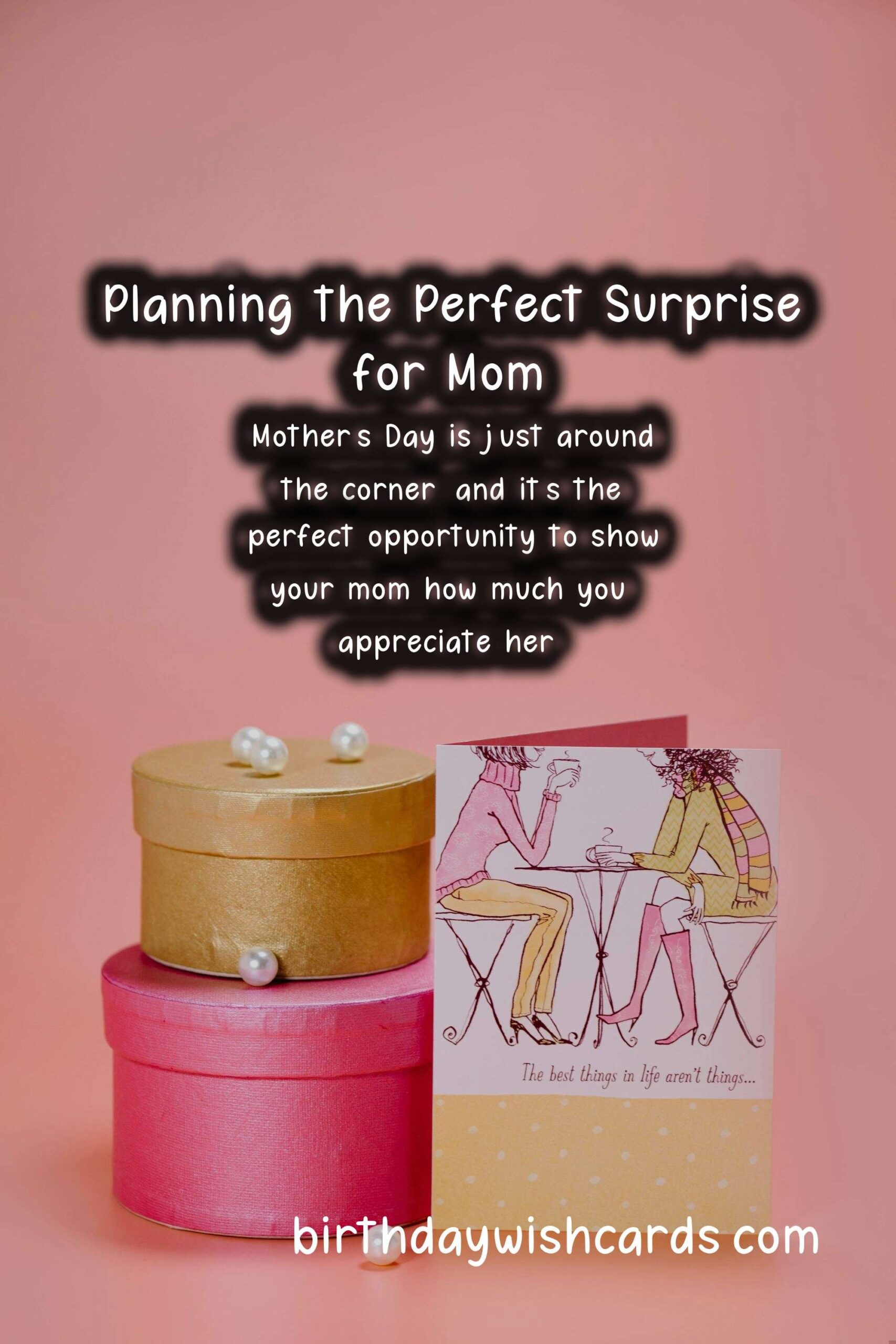 How to Plan a Surprise for Mother's Day