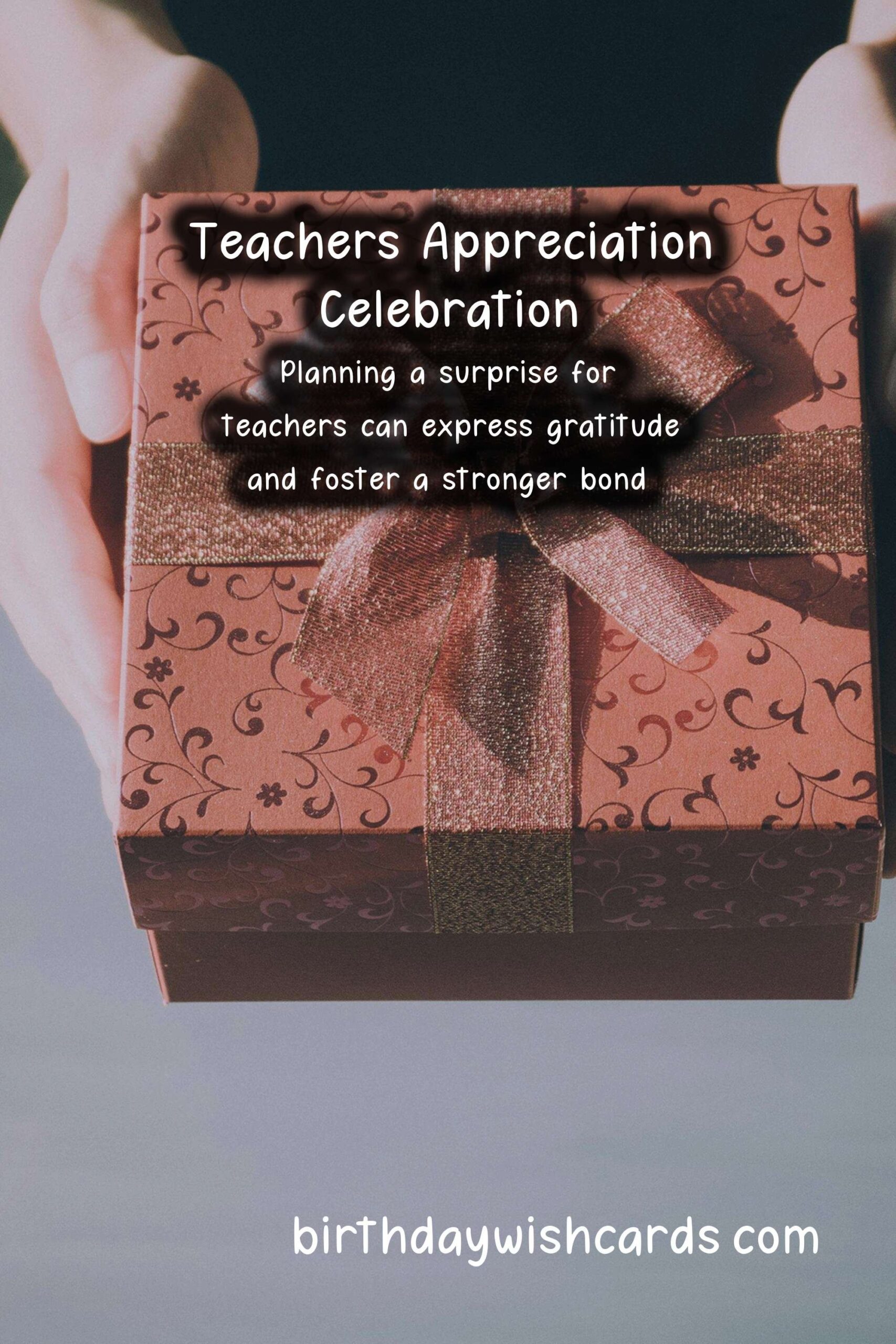 Birthday Wish Cards | How to Plan a Surprise for Teachers: A Thoughtful Gesture