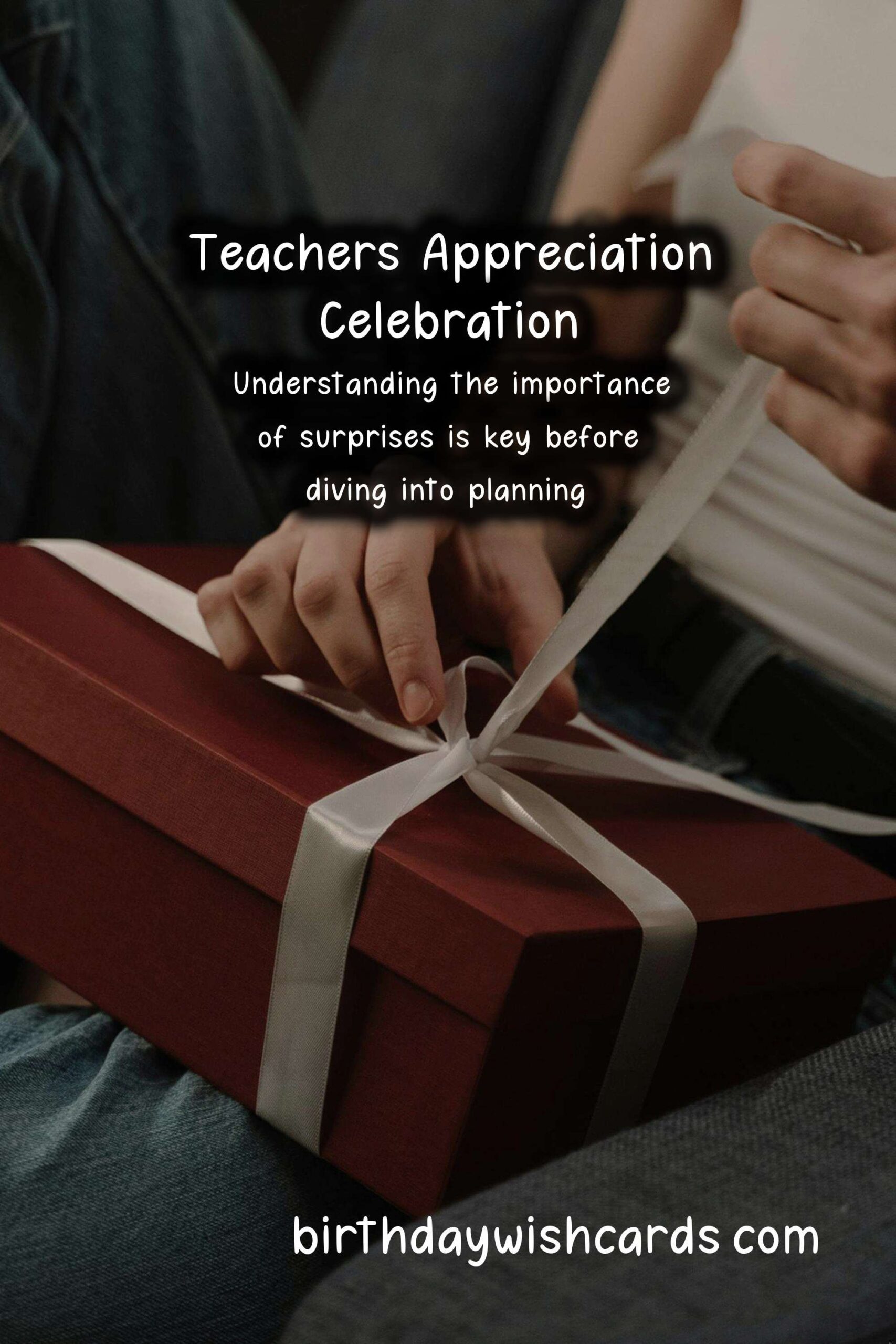How to Plan a Surprise for Teachers: A Thoughtful Gesture