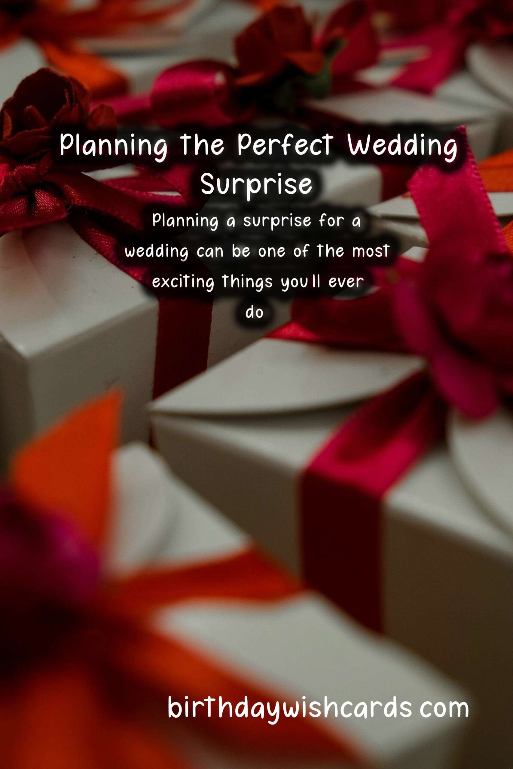 How to Plan a Surprise for a Wedding