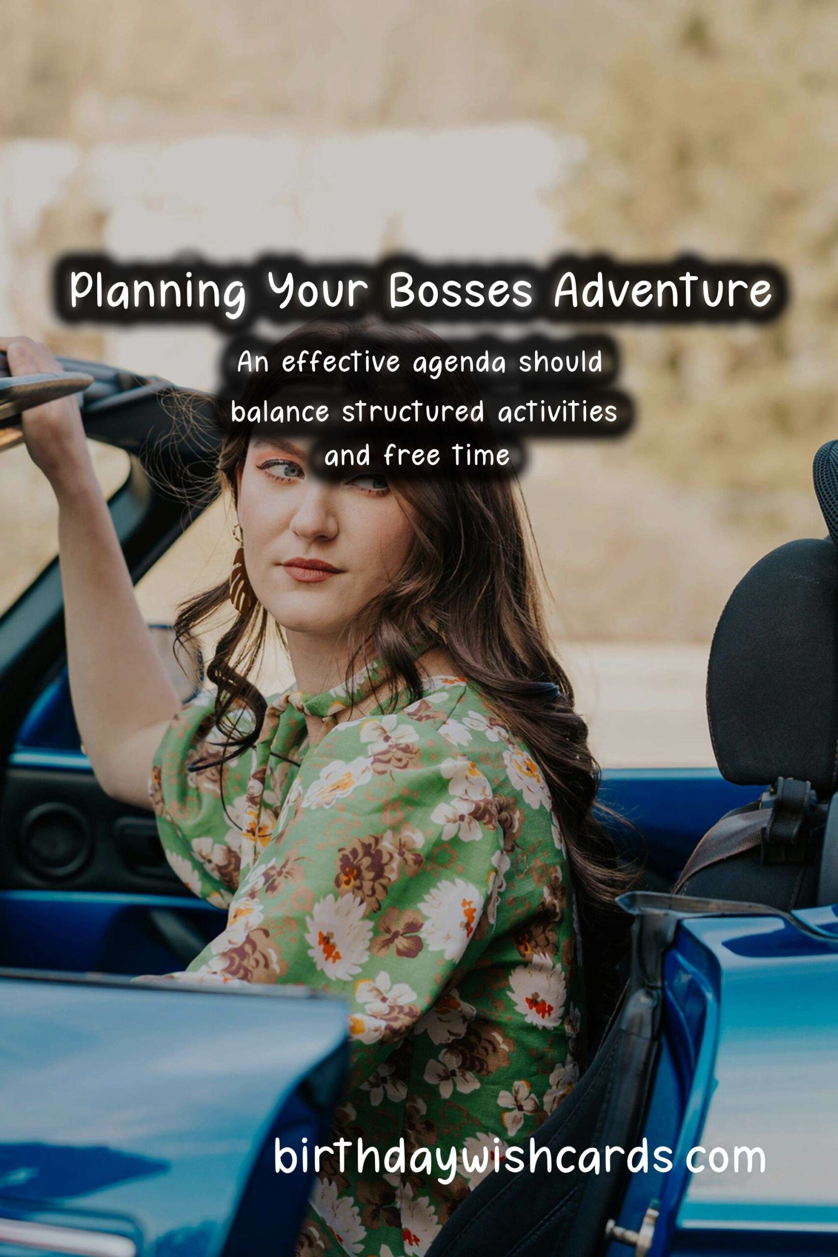 How to Plan the Perfect Bosses Adventure
