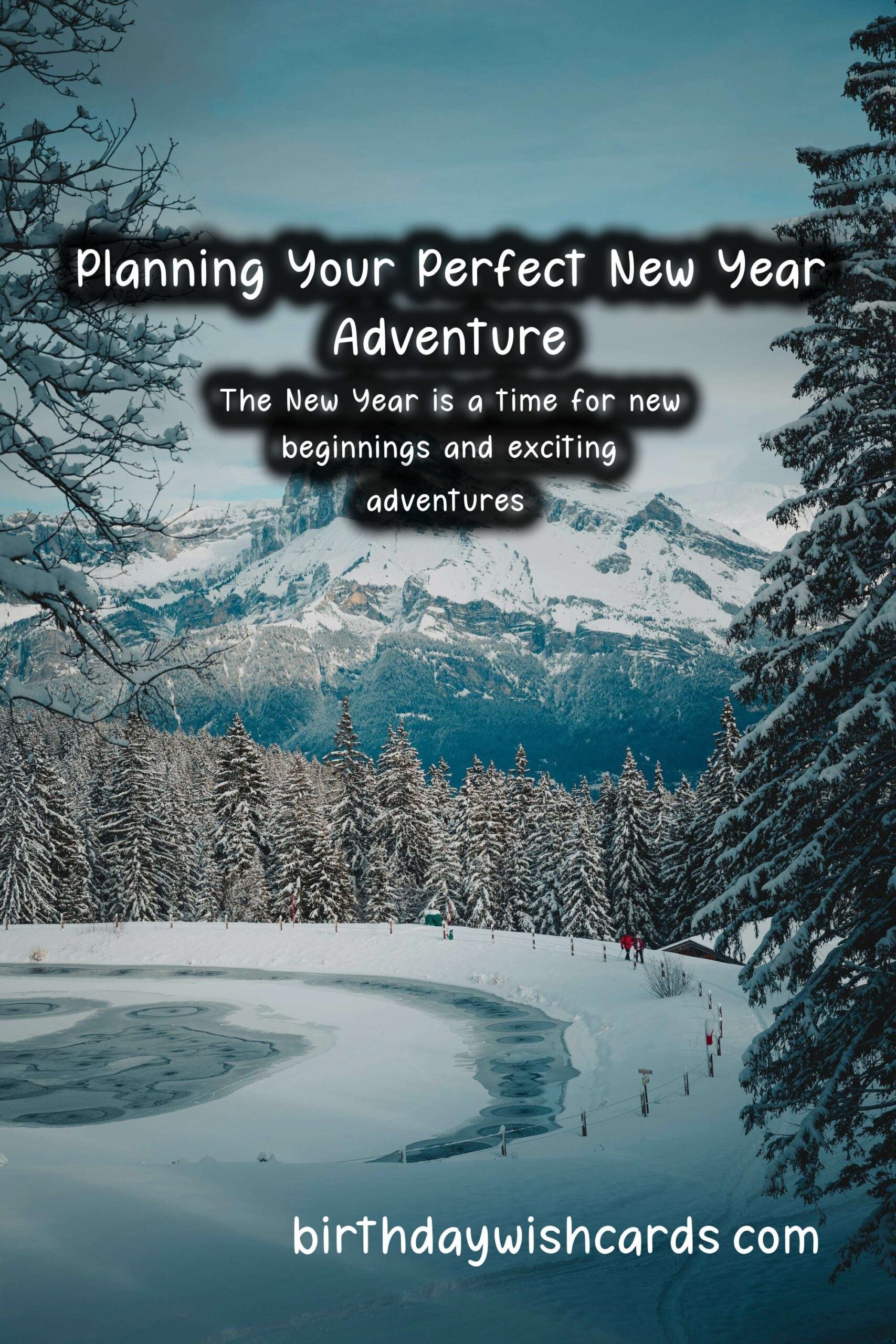How to Plan the Perfect New Year Adventure