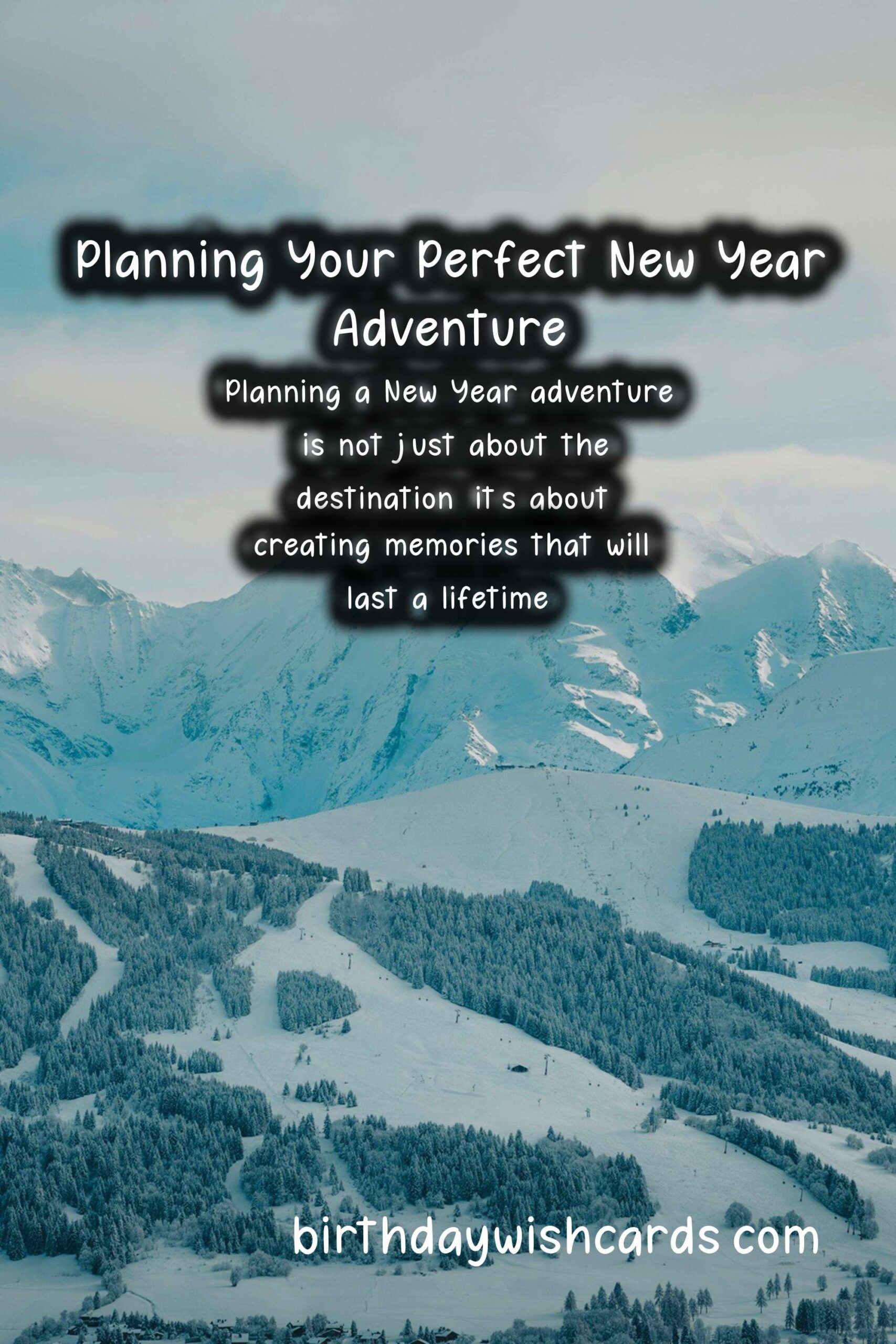 How to Plan the Perfect New Year Adventure