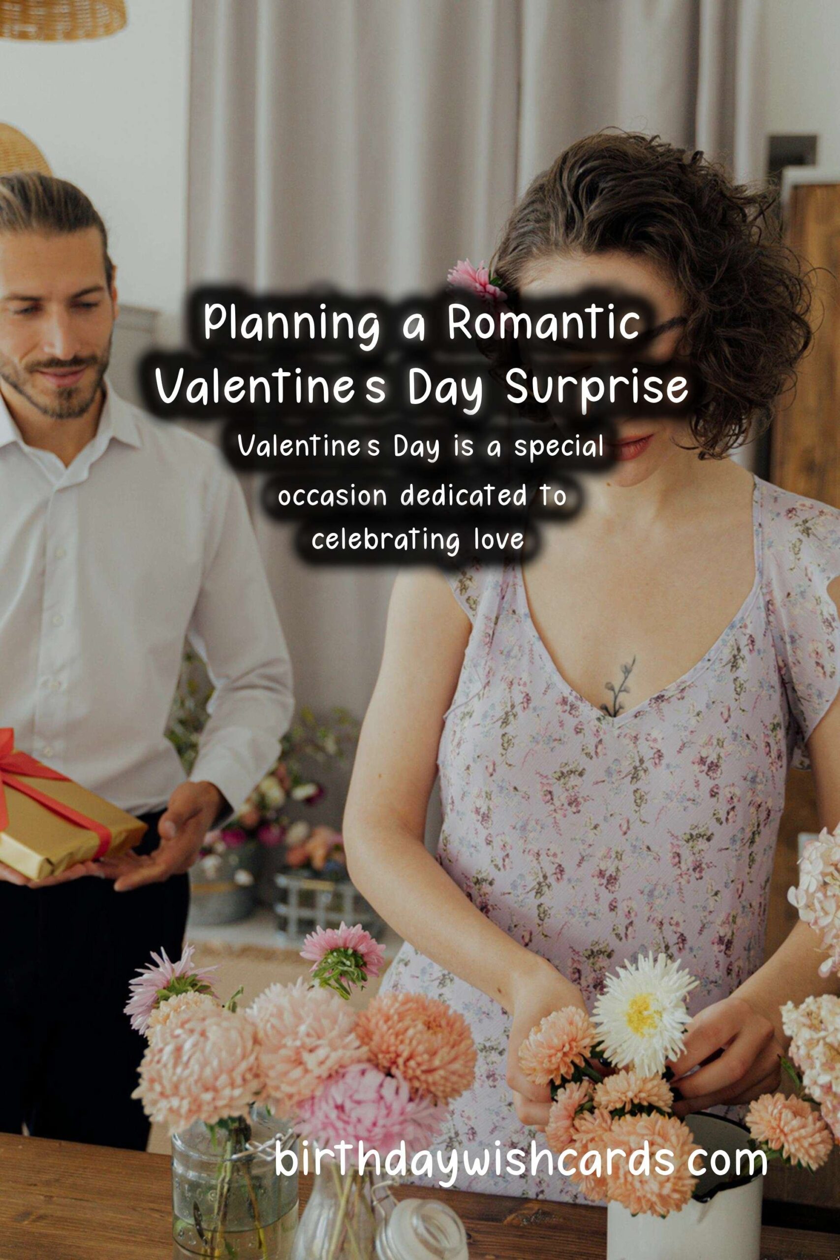 How to Plan the Perfect Surprise for Valentine's Day