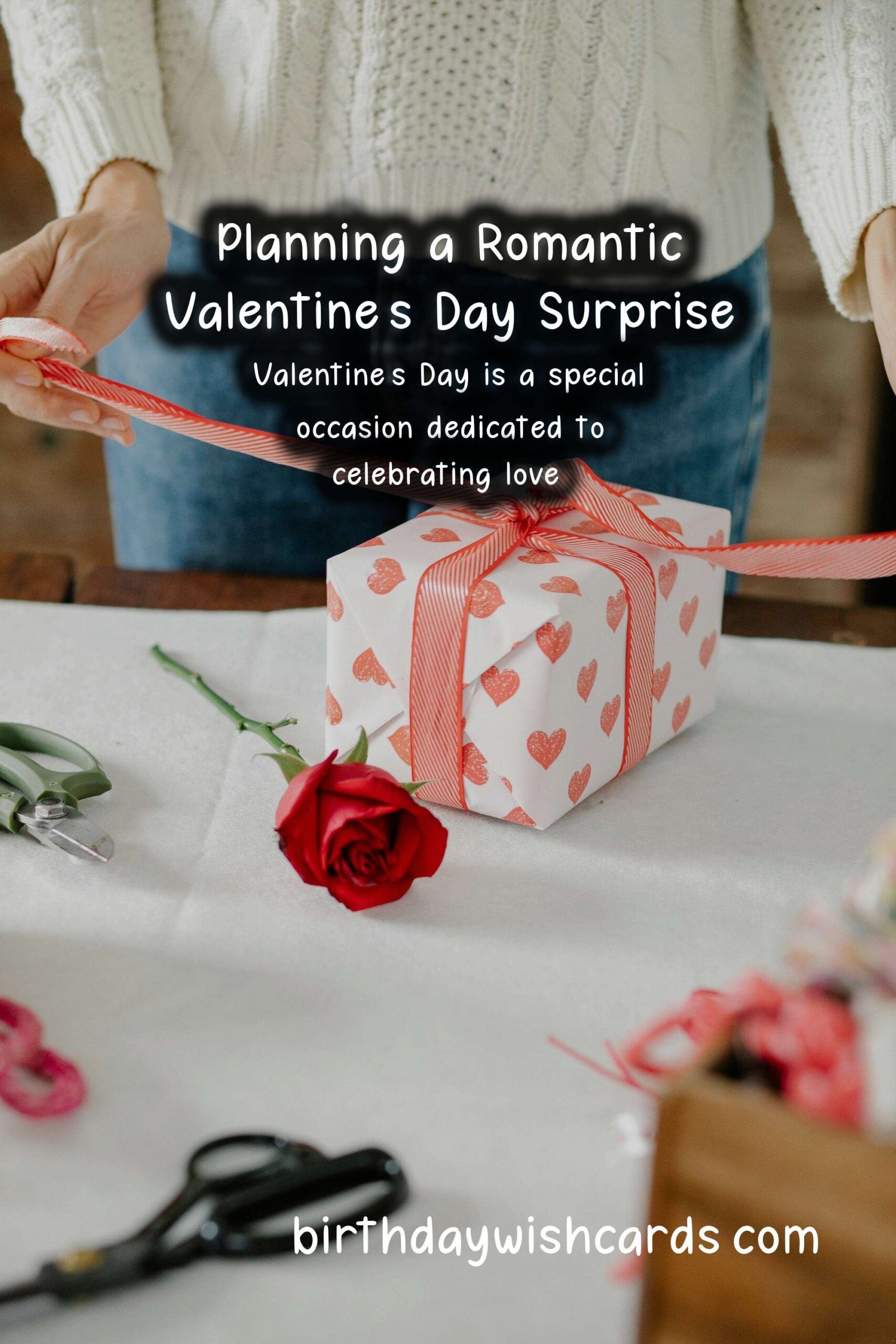 How to Plan the Perfect Surprise for Valentine's Day