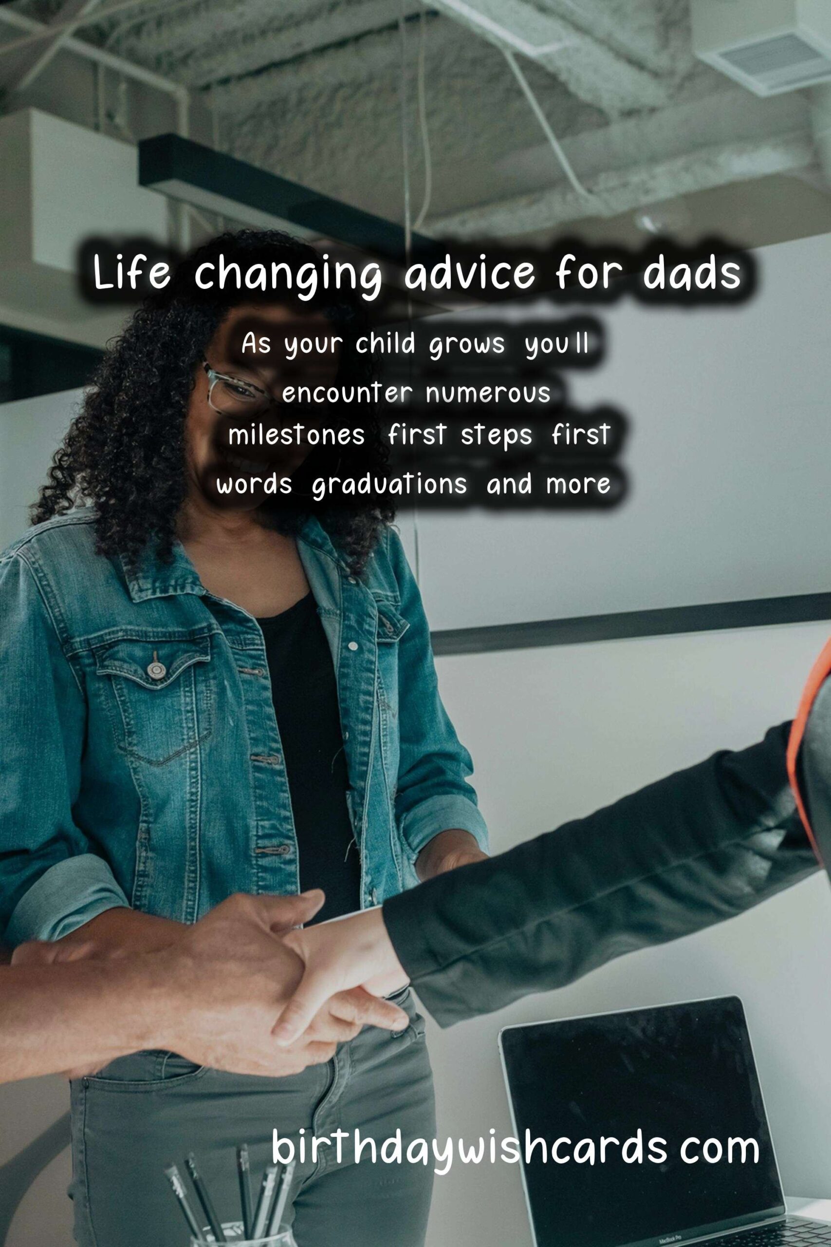 Life-Changing Advice for Dads at Milestones