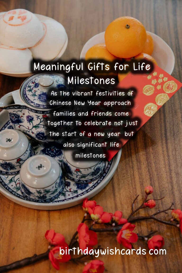 Meaningful Gifts for Life Milestones of Chinese New Year