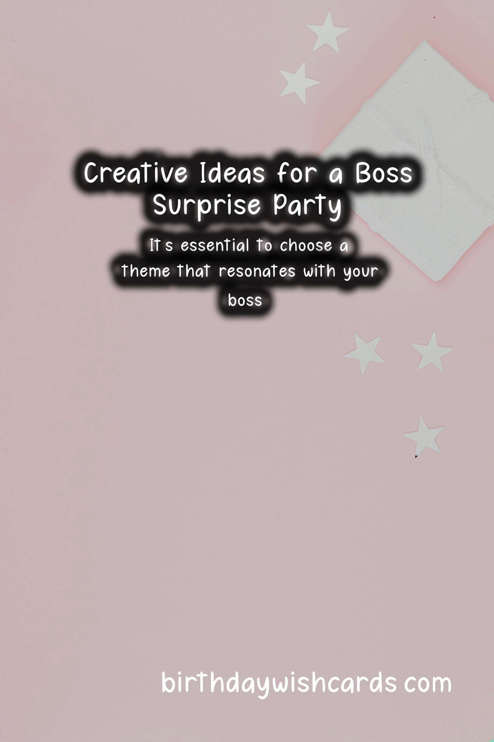 Birthday Wish Cards | Memorable Surprise Party Ideas for Bosses