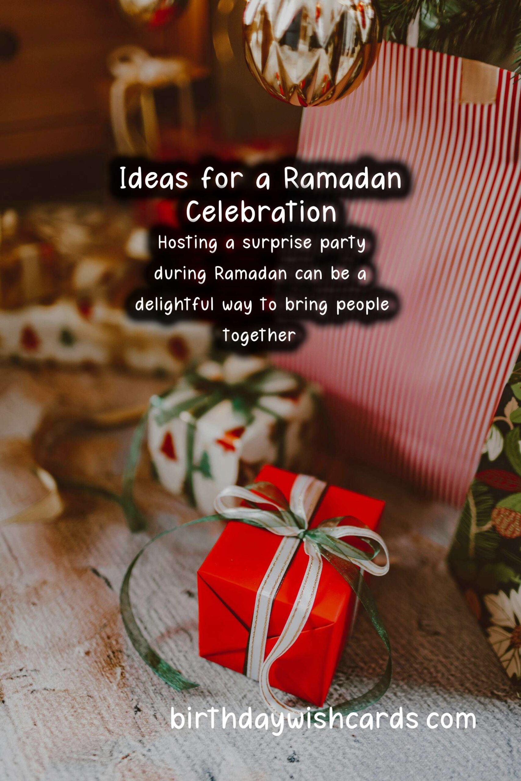Memorable Surprise Party Ideas for Ramadan