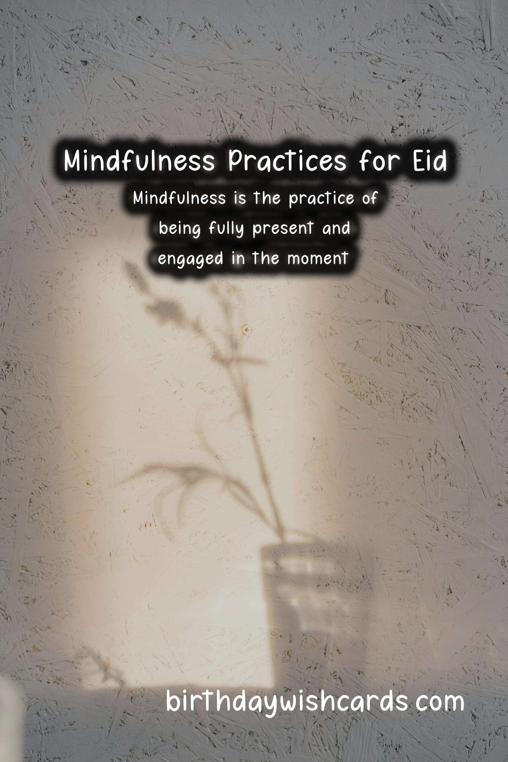 Mindfulness Practices for Eid: Embracing the Spirit of the Celebration