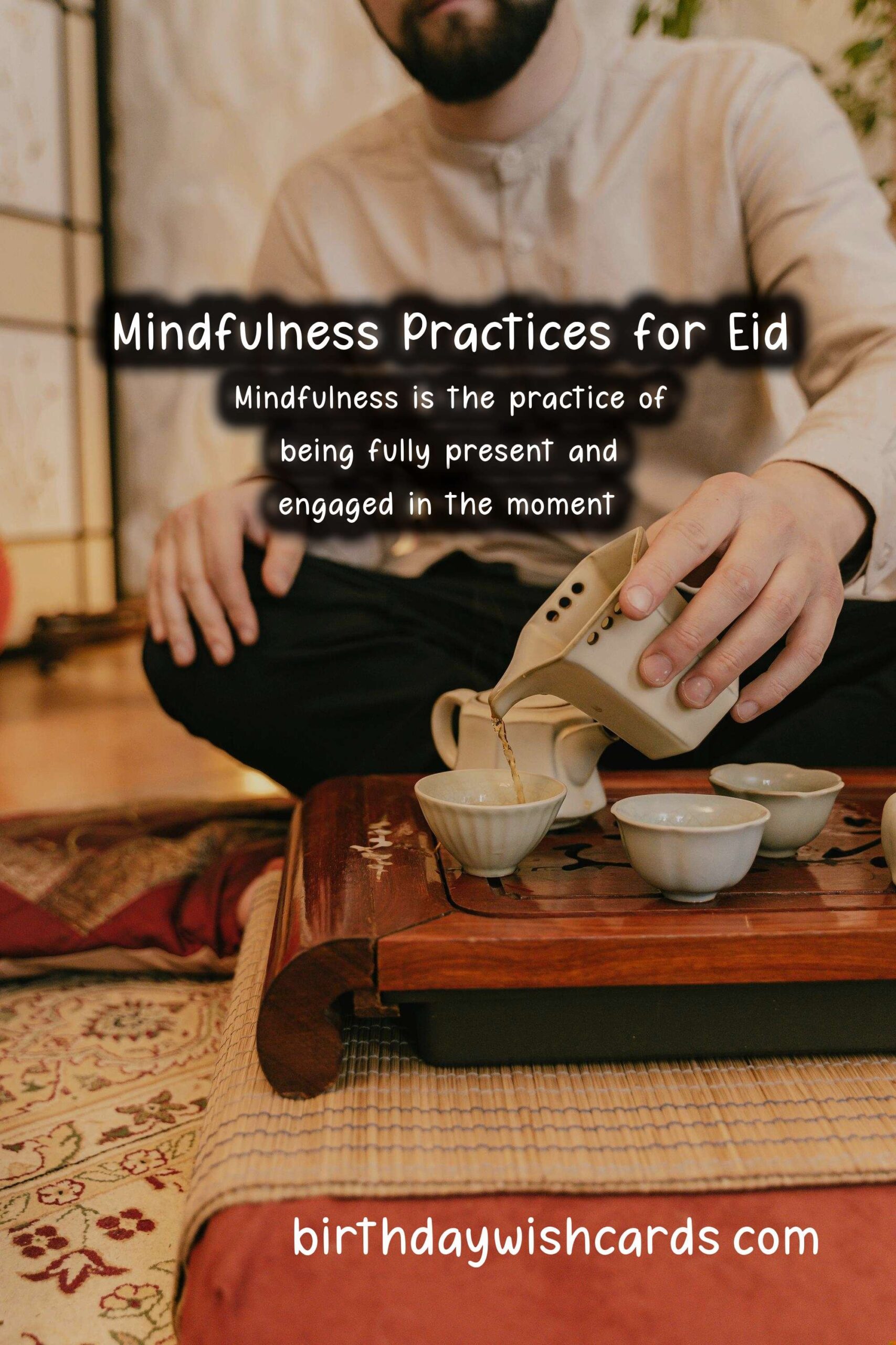 Mindfulness Practices for Eid: Embracing the Spirit of the Celebration