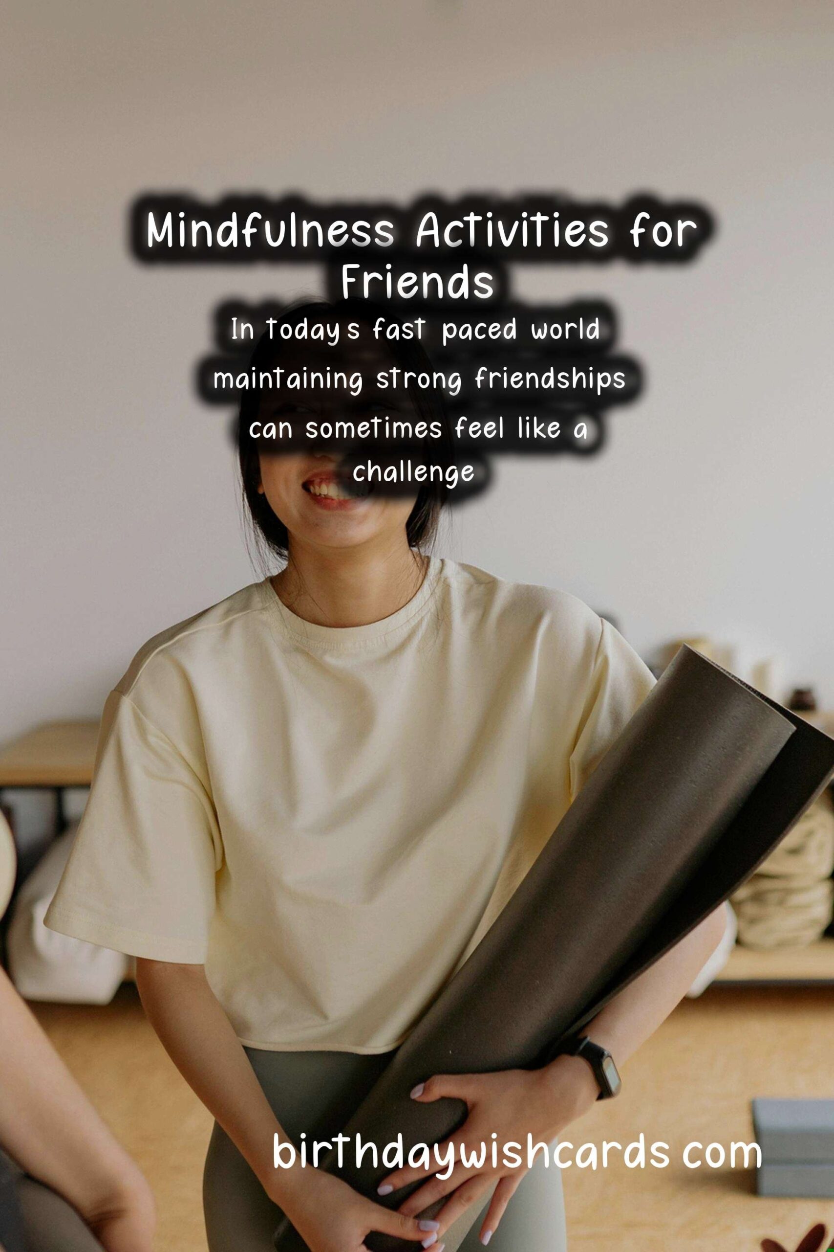 Mindfulness Practices for Friends: Strengthening Bonds through Presence