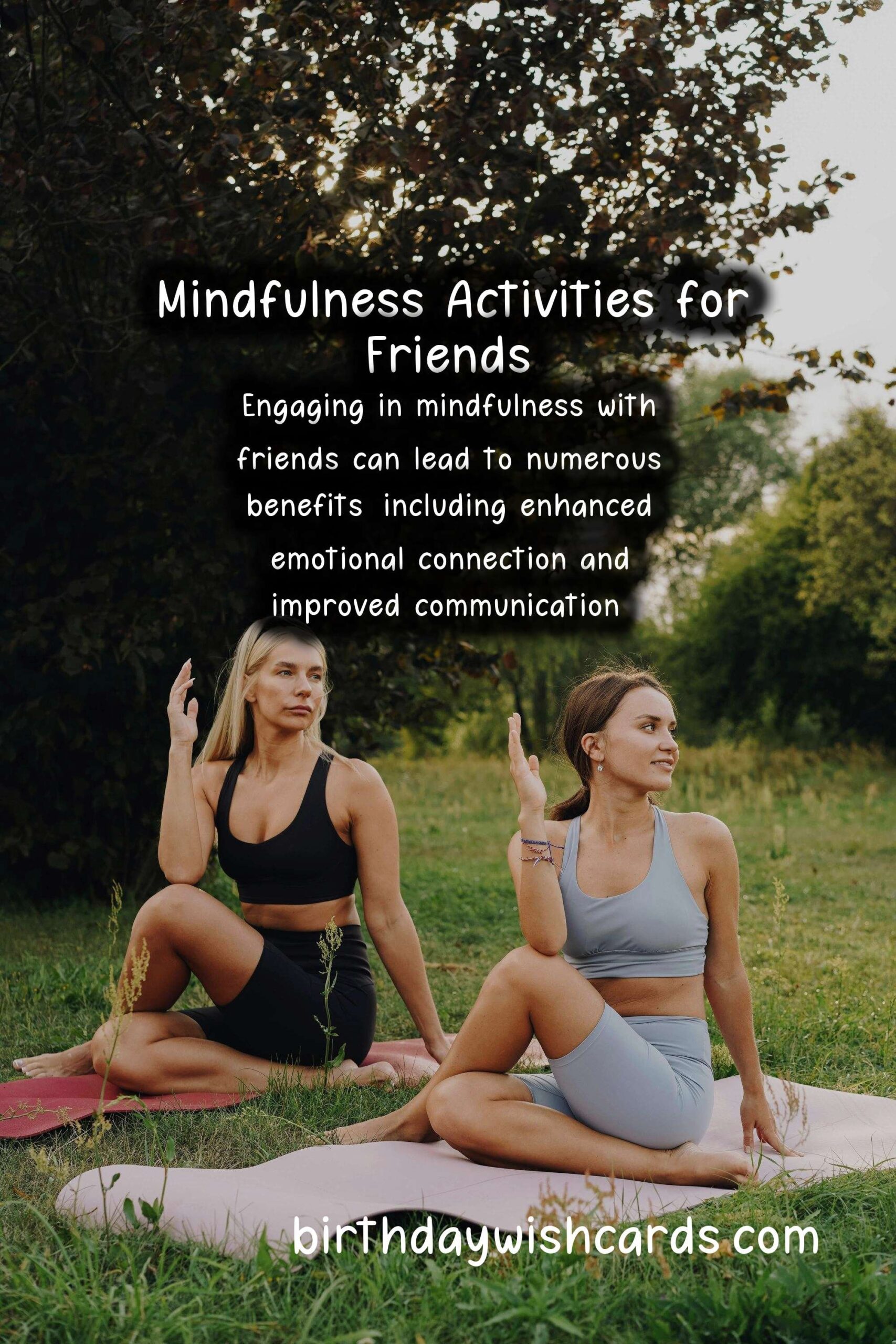 Mindfulness Practices for Friends: Strengthening Bonds through Presence