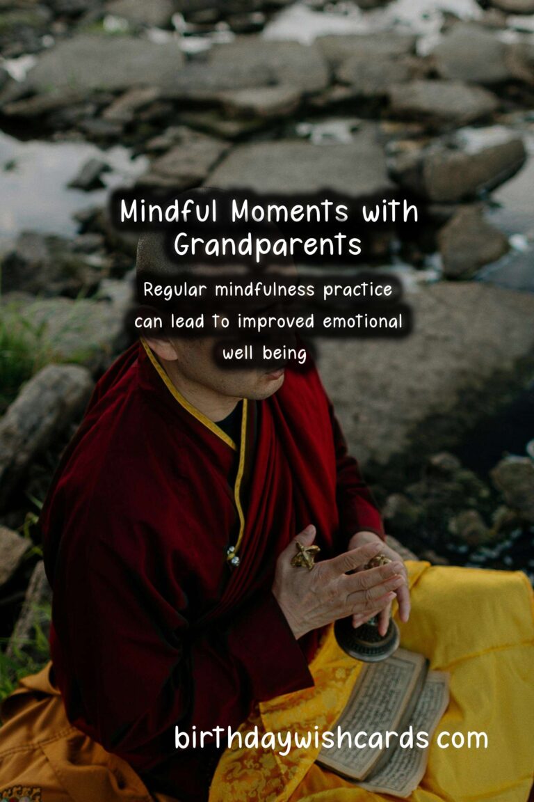Mindfulness Practices for Grandparents: Embracing Peace and Presence