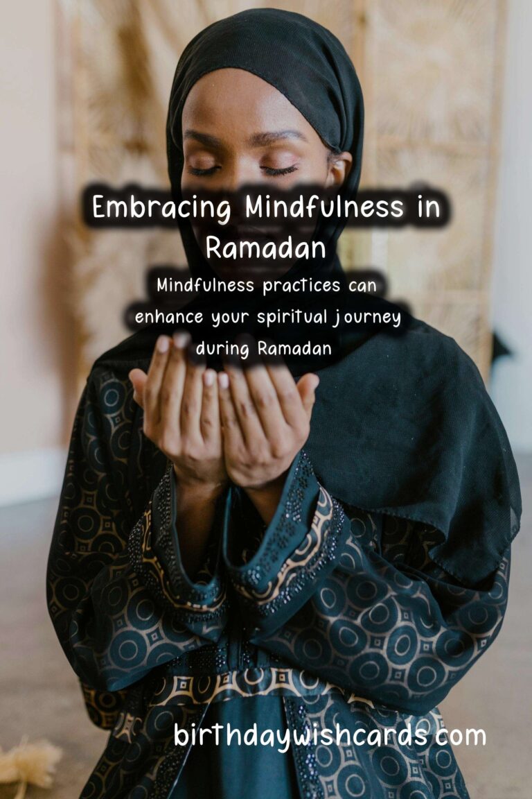 Mindfulness Practices for Ramadan: Embrace Serenity During the Holy Month