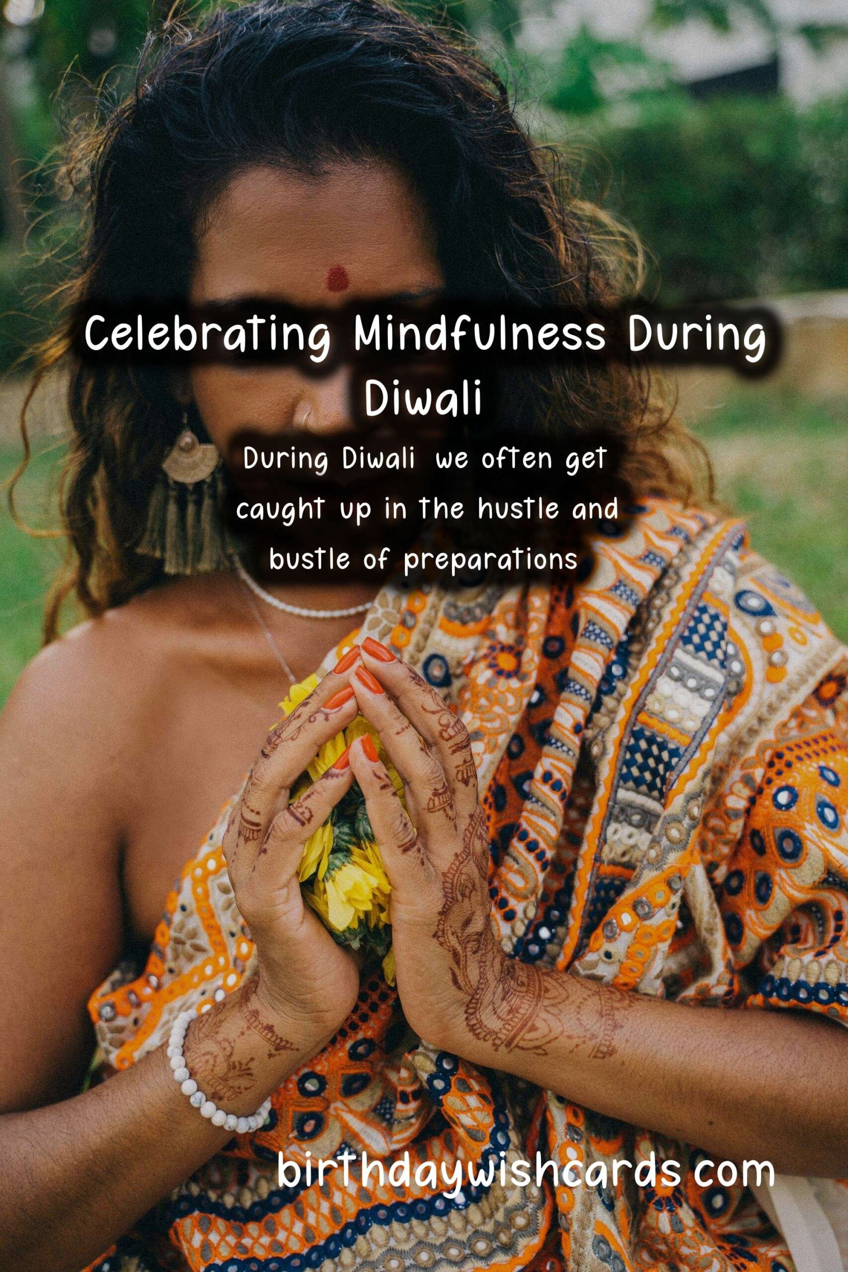 Mindfulness Practices for a Meaningful Diwali