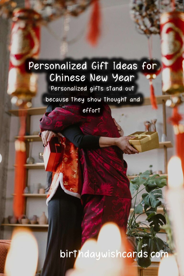 Personalized Gifts for Chinese New Year Lovers: Unique Ideas to Celebrate