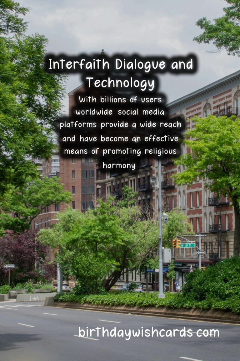 Religion: Interfaith Dialogue and Technology: Enhancing Understanding through Virtual Platforms