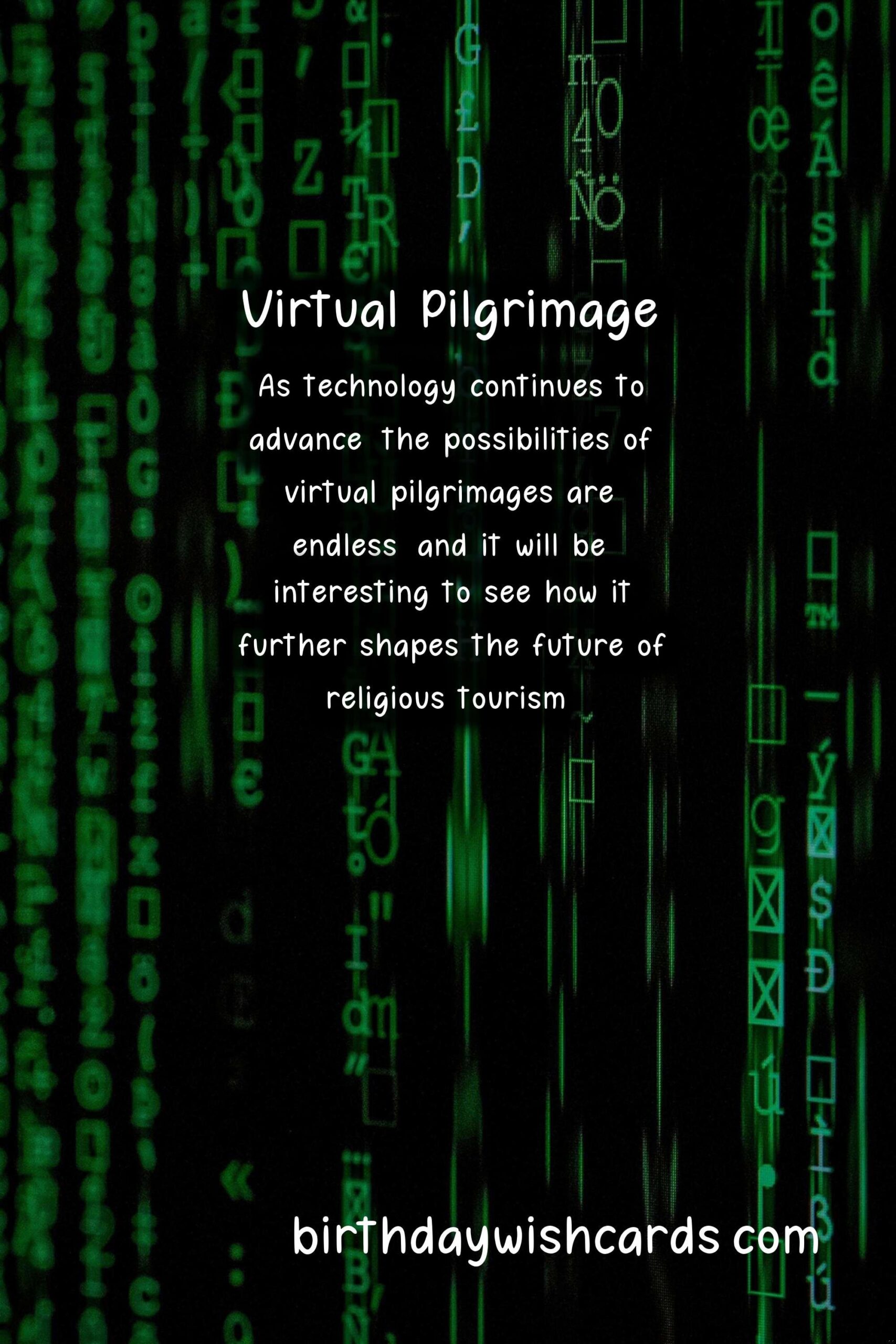 Religious Tourism in the Digital Age: Pilgrimages and Virtual Visits