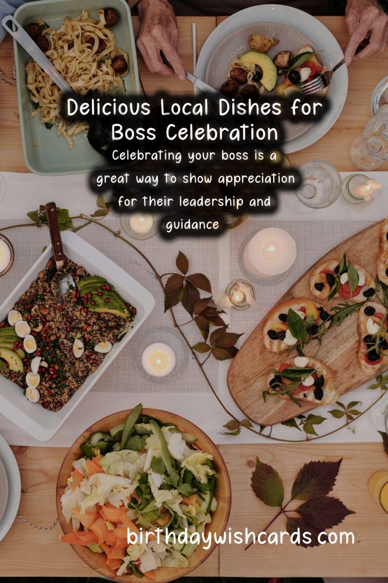 The Best Local Dishes for Celebrating Bosses