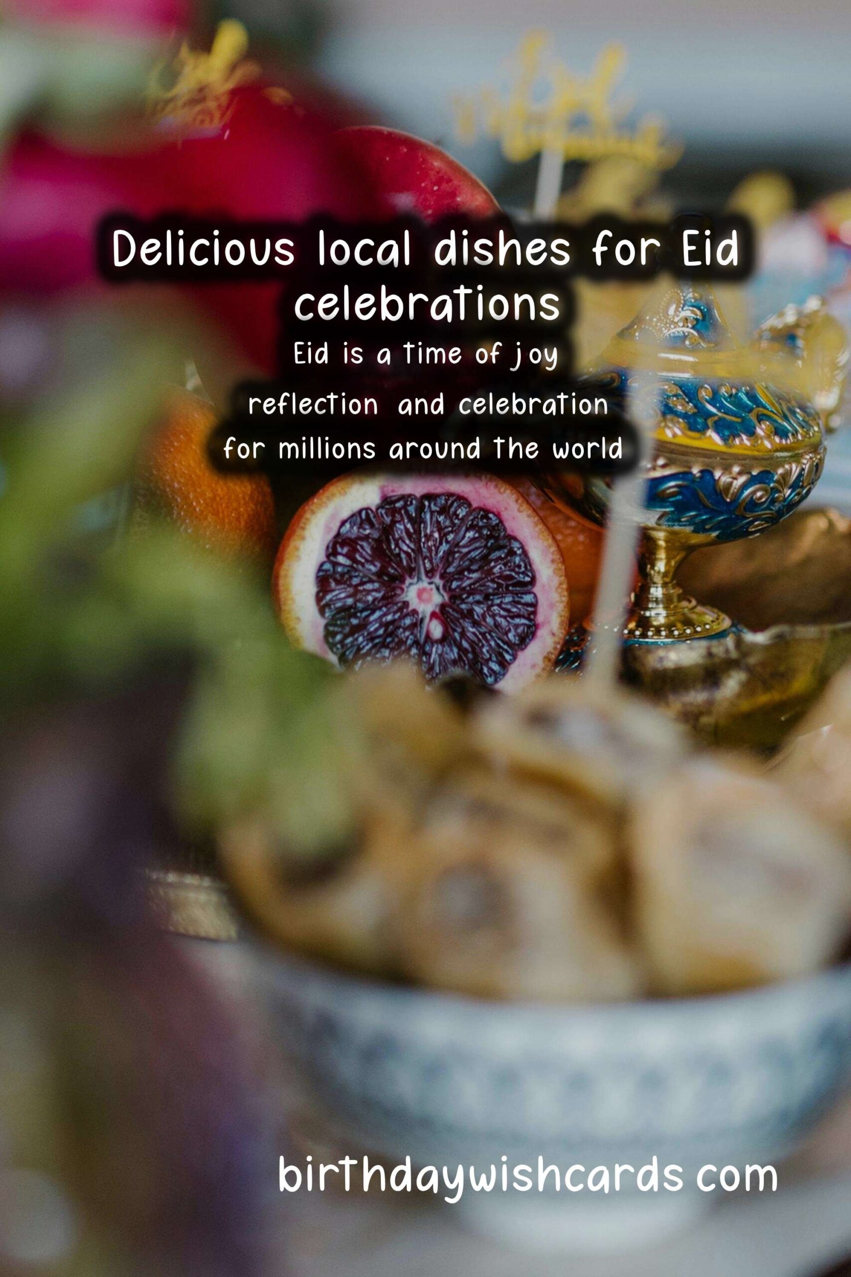 The Best Local Dishes for Celebrating Eid