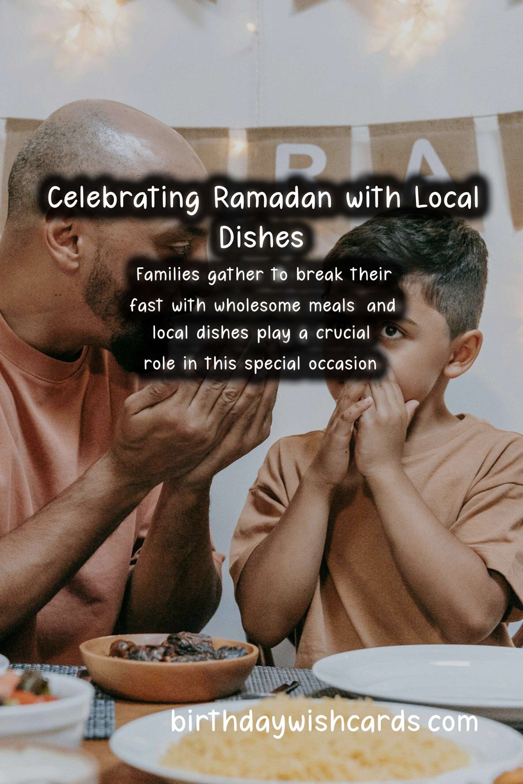 The Best Local Dishes for Celebrating Ramadan
