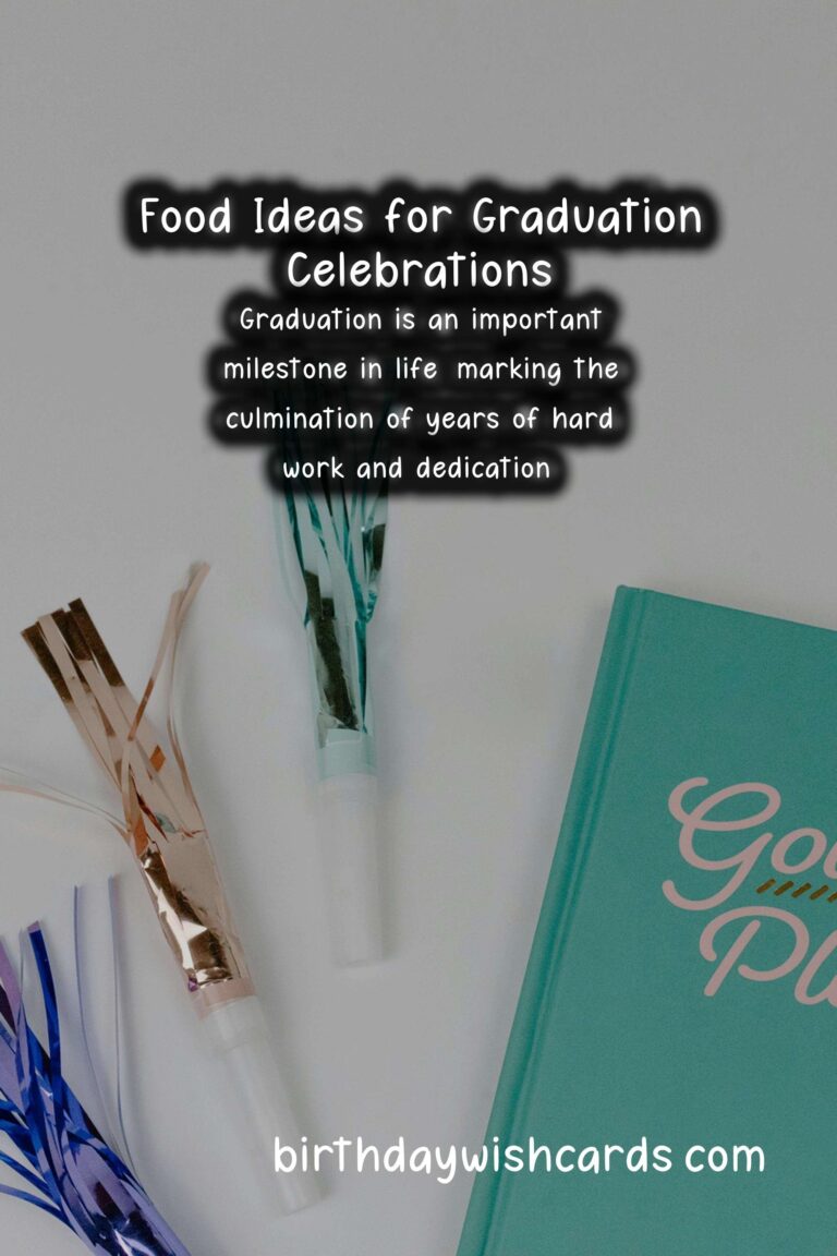 Top 10 Foods for Graduation Celebrations