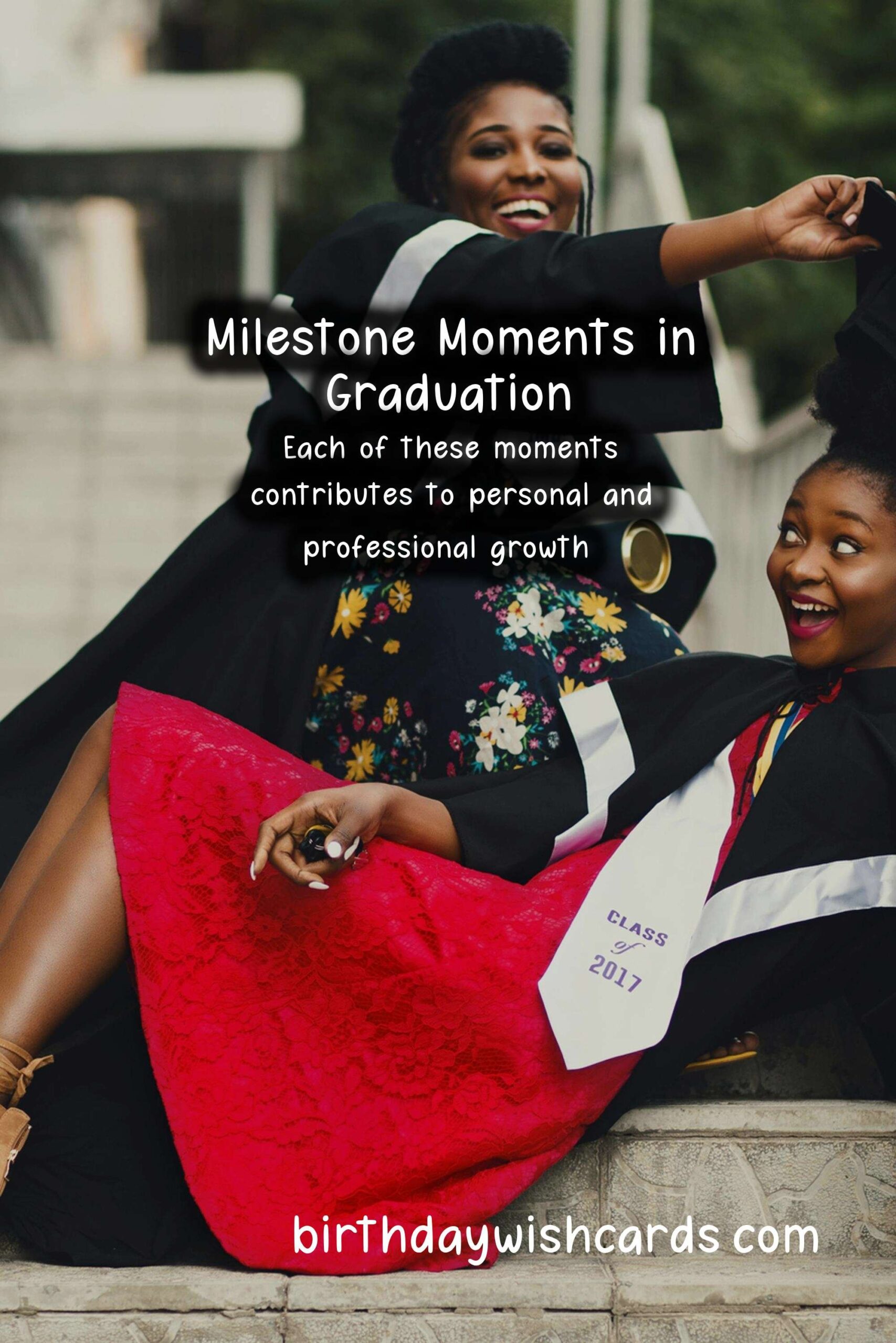 Top 10 Milestone Moments in the Life of Graduation
