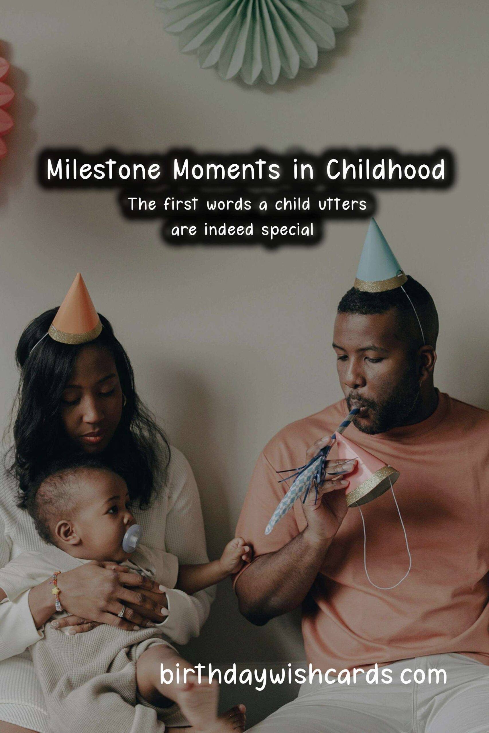 Birthday Wish Cards | Top 10 Milestone Moments in the Life of Kids