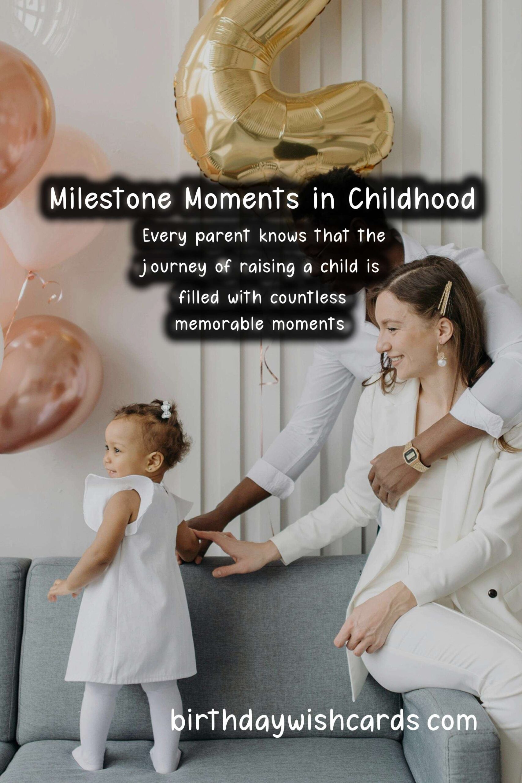 Top 10 Milestone Moments in the Life of Kids
