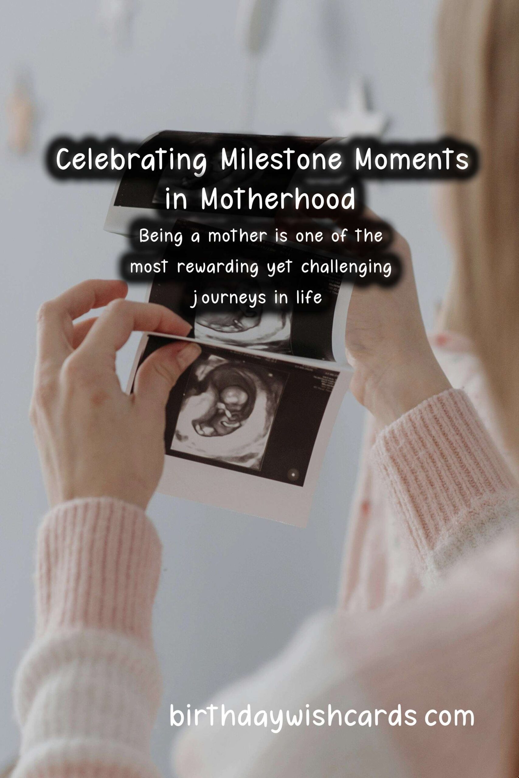 Birthday Wish Cards | Top 10 Milestone Moments in the Life of Mom