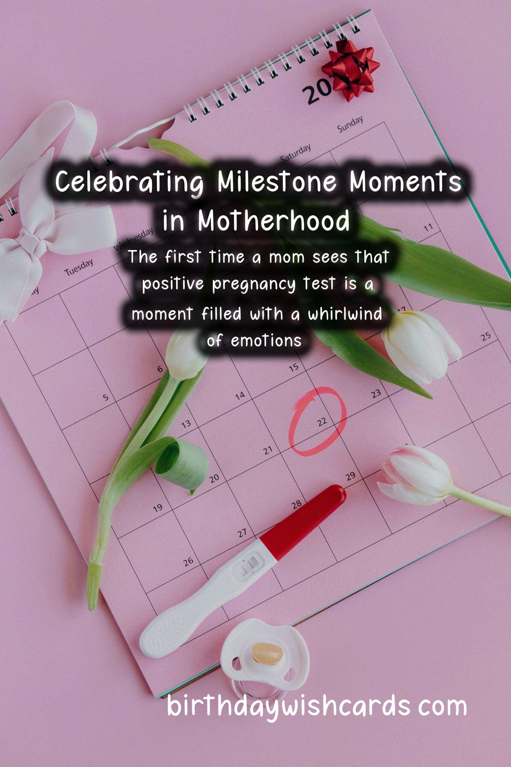 Top 10 Milestone Moments in the Life of Mom