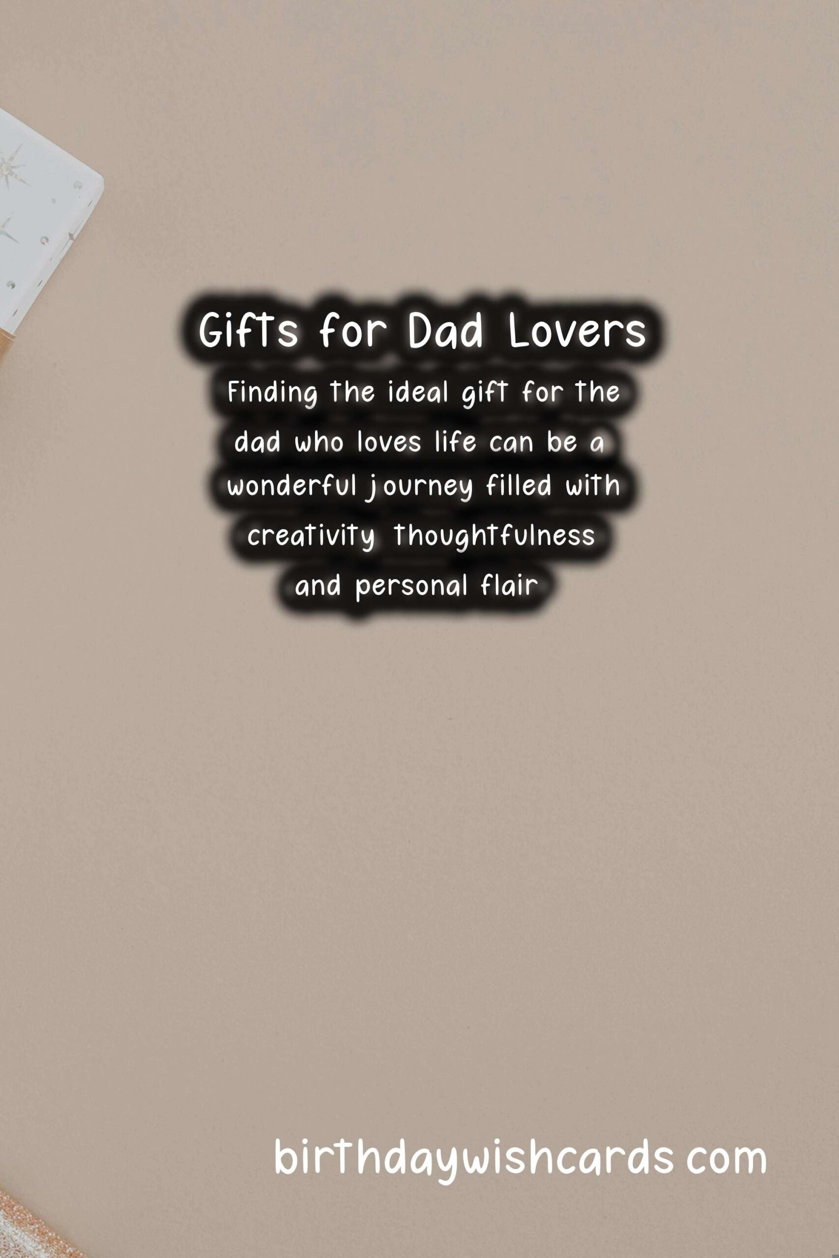 Top Gifts for Dad-Lovers: Celebrate His Passion with the Perfect Present
