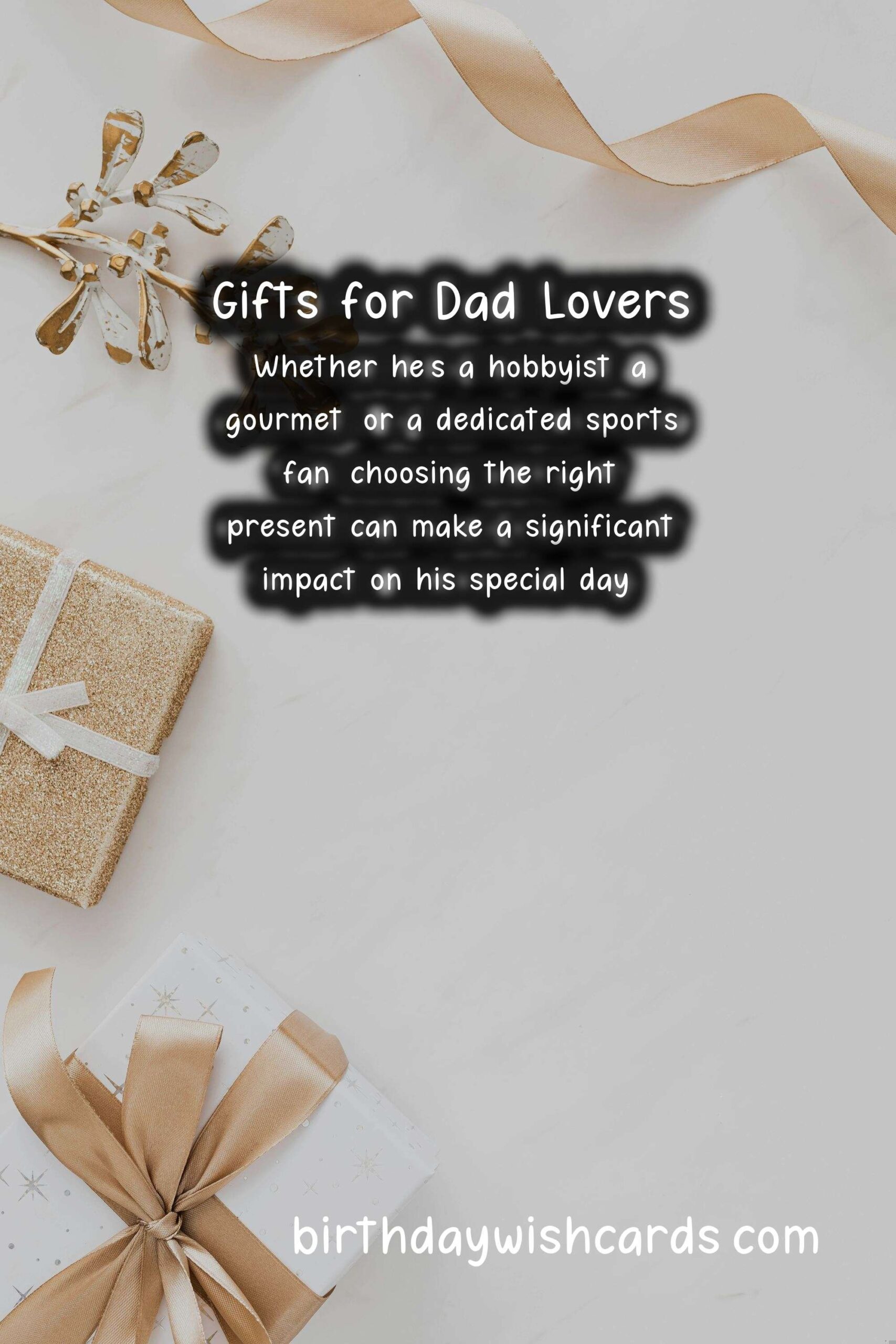 Top Gifts for Dad-Lovers: Celebrate His Passion with the Perfect Present