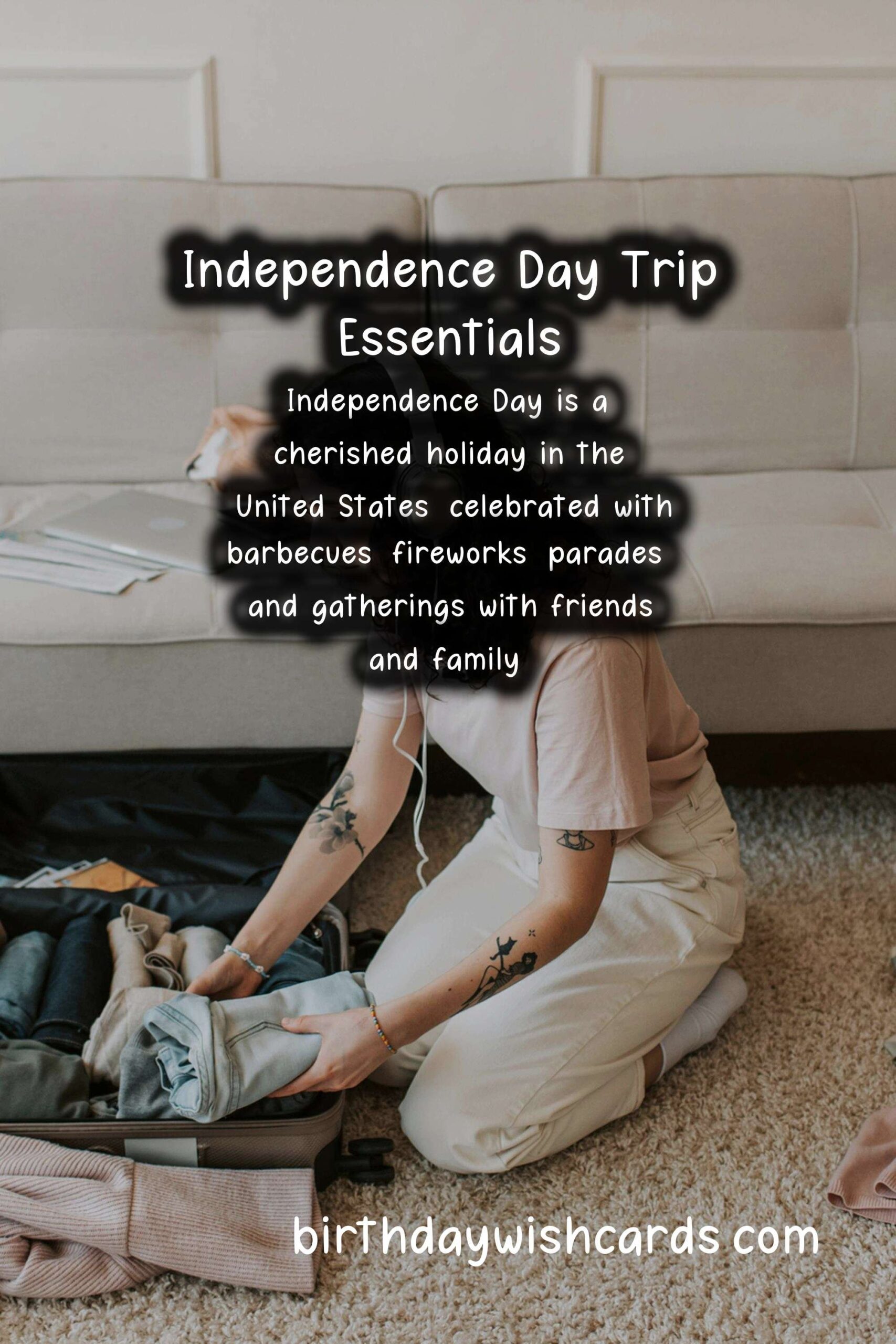 What to Pack for Independence Day Trips