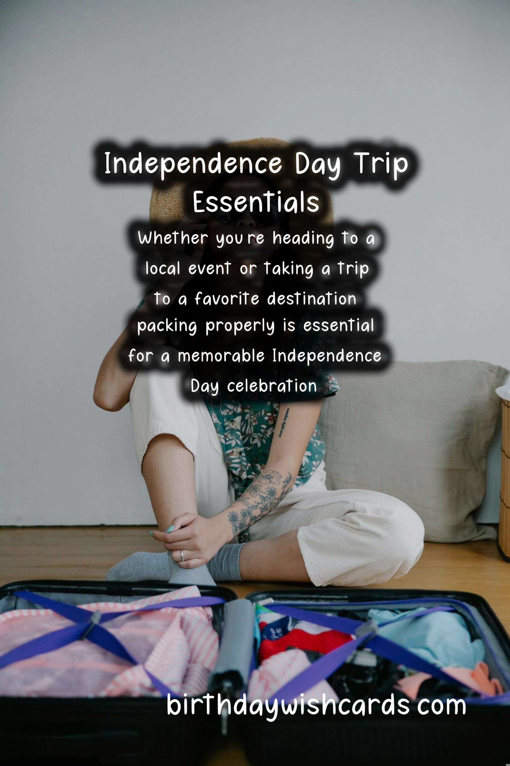 What to Pack for Independence Day Trips