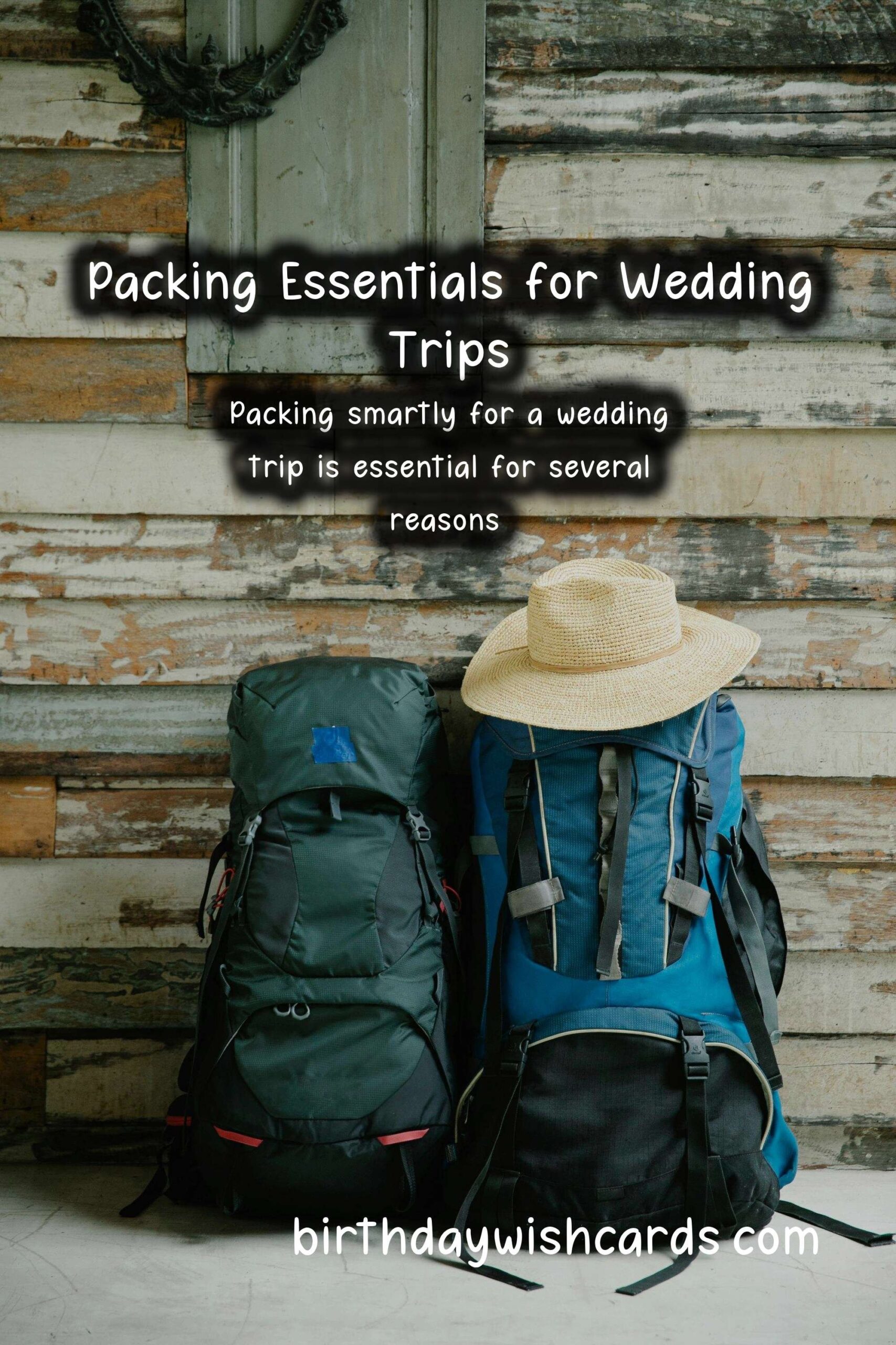 What to Pack for Wedding Trips: The Ultimate Guide