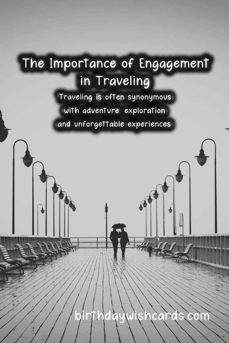 Why Engagement Should Be on Your Travel Bucket List