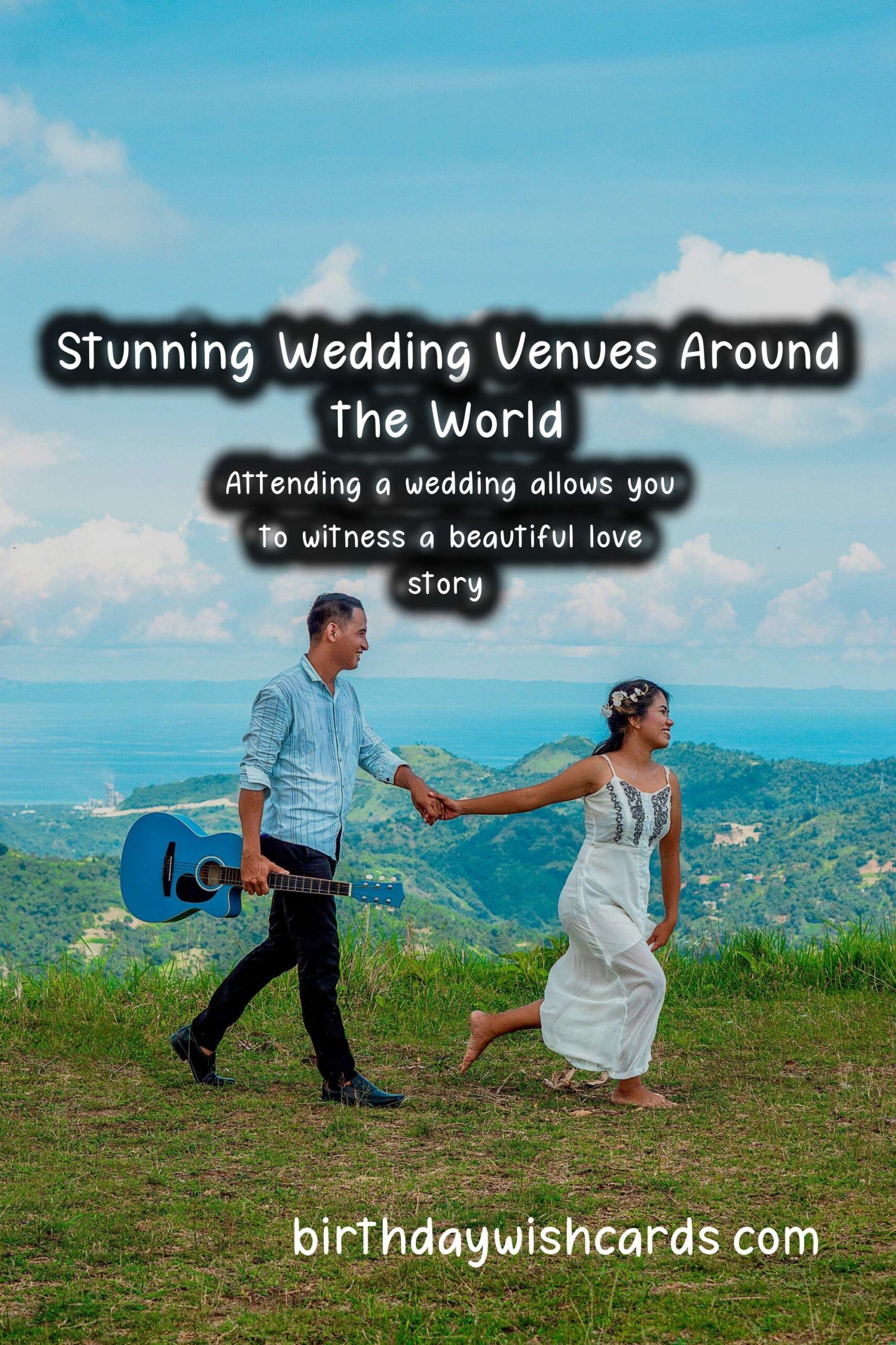 Why Weddings Should Be on Your Travel Bucket List