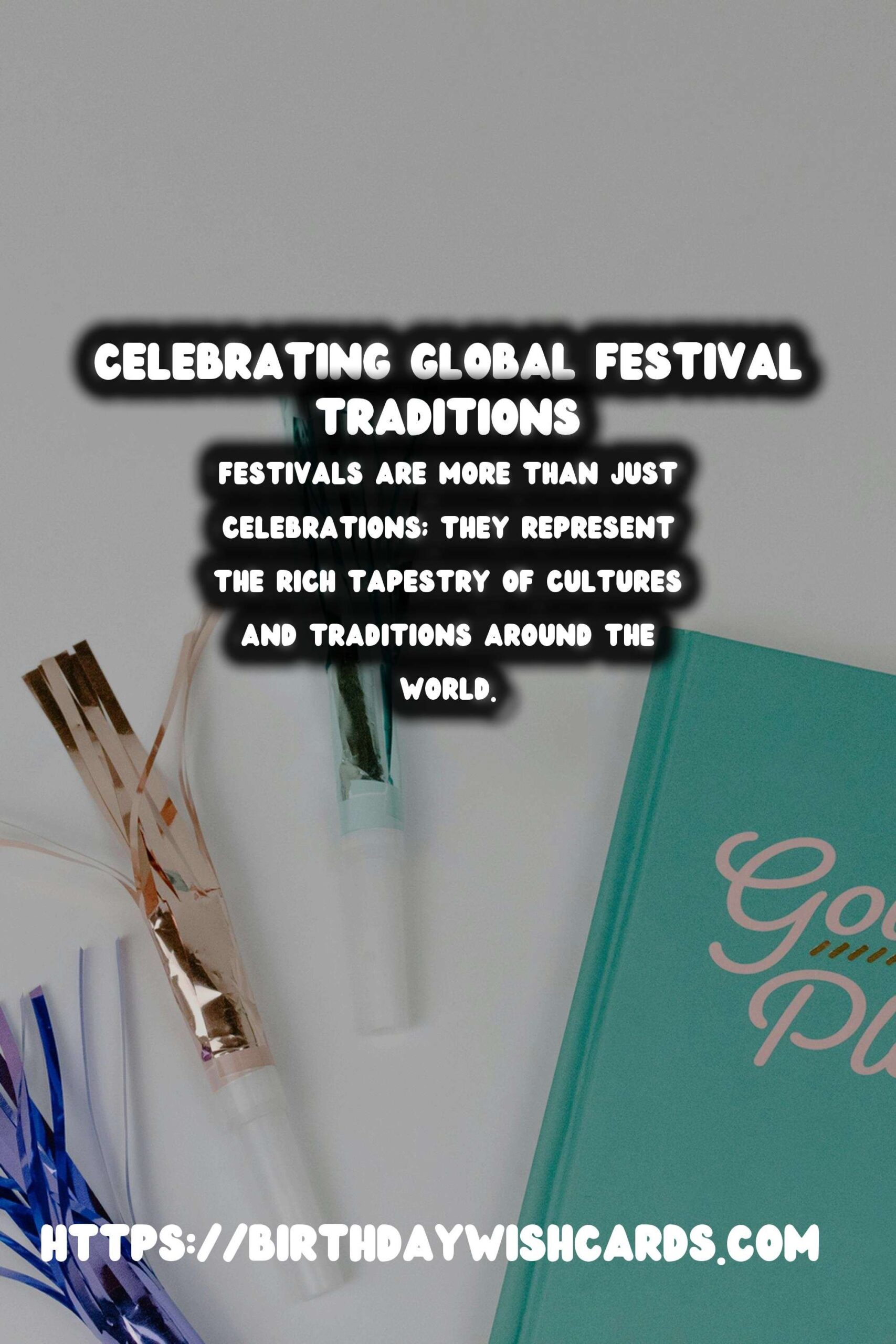 10 Best World Festival Traditions Ideas for Global Celebrations