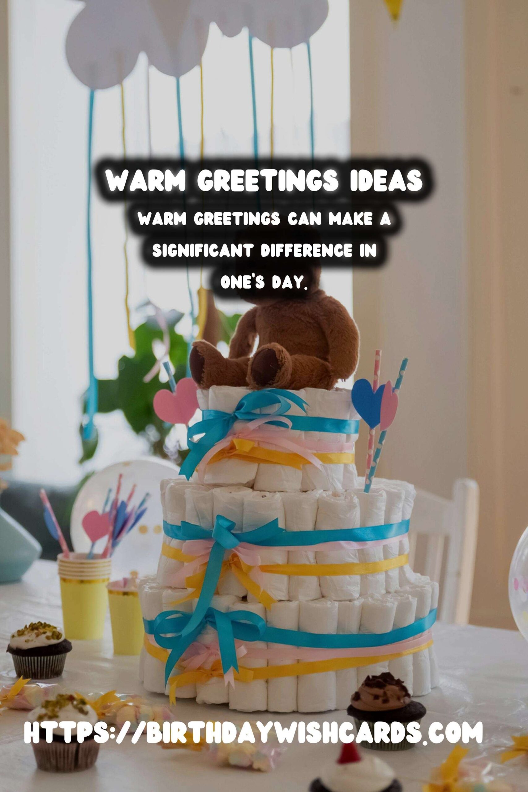 Birthday Wish Cards | 10 Enriching Warm Greetings Ideas for Wishes & Greetings