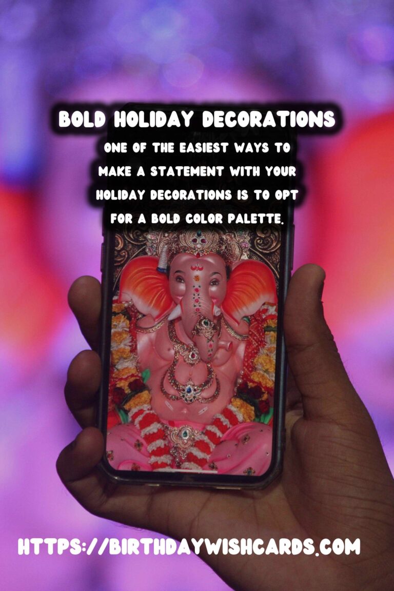 15 Bold Holiday Decoration Tips Ideas for Holidays & Festivals