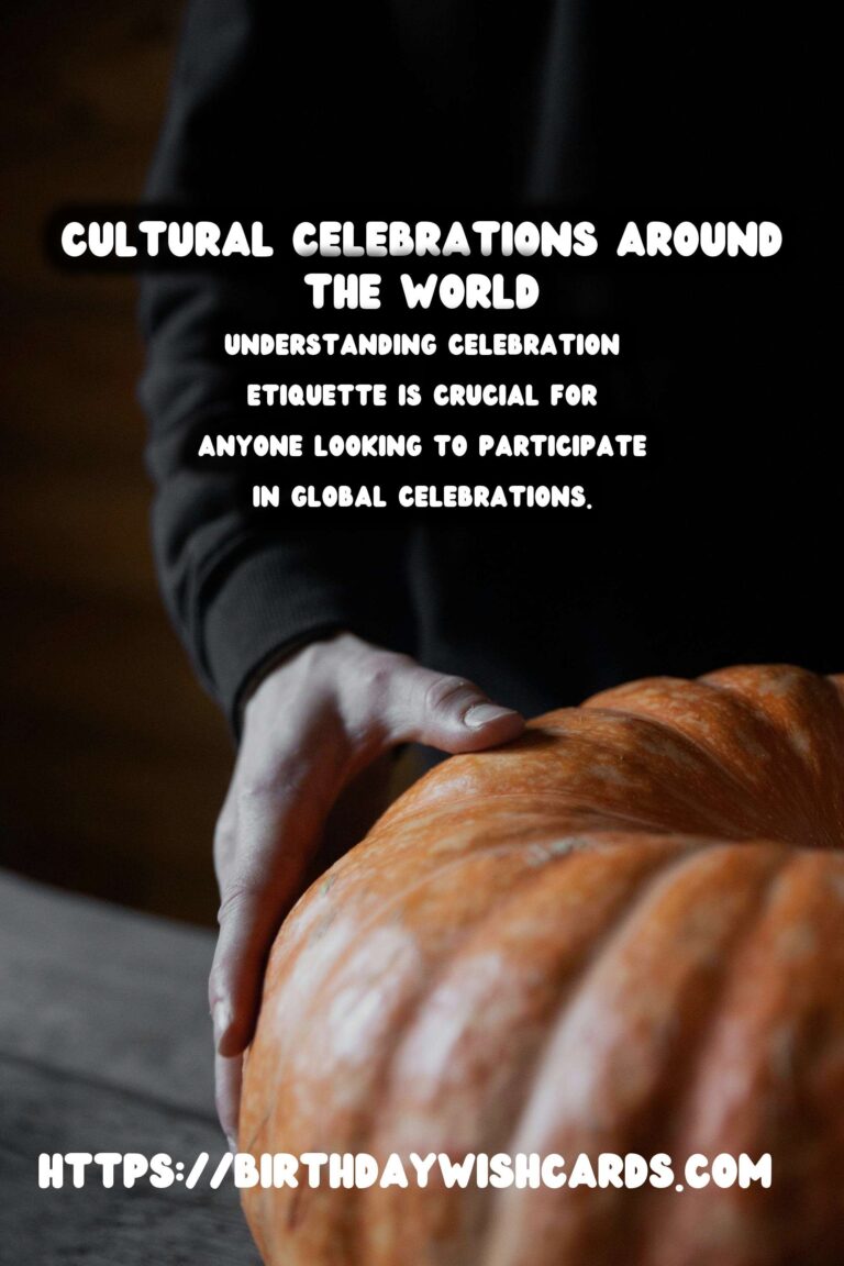 15 Essential Celebration Etiquette Around the World Ideas for Global Celebrations