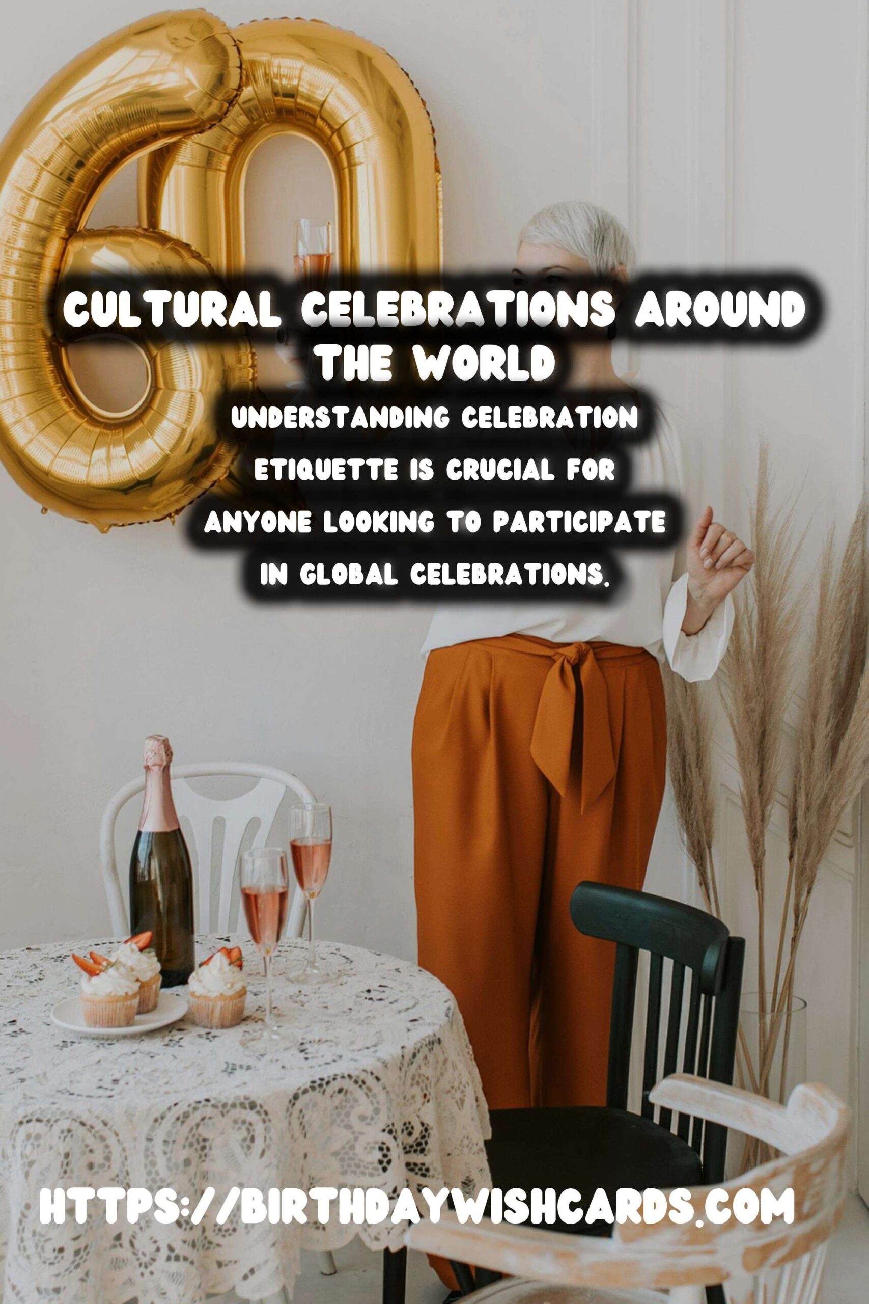 15 Essential Celebration Etiquette Around the World Ideas for Global Celebrations
