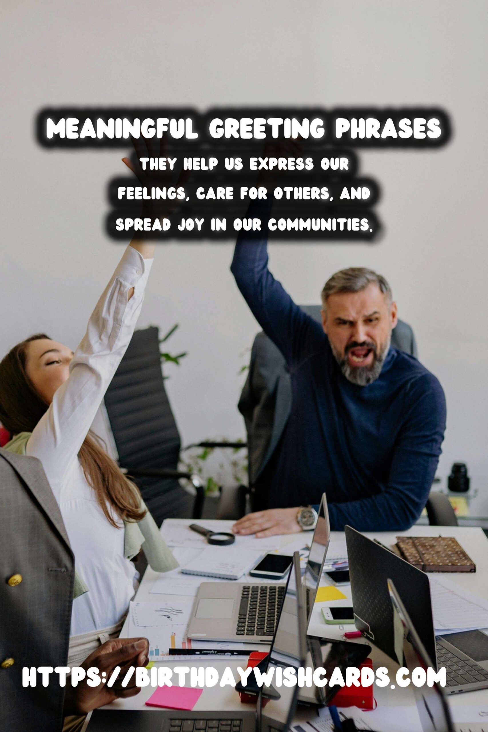 15 Meaningful Greeting Phrases Ideas for Wishes & Greetings