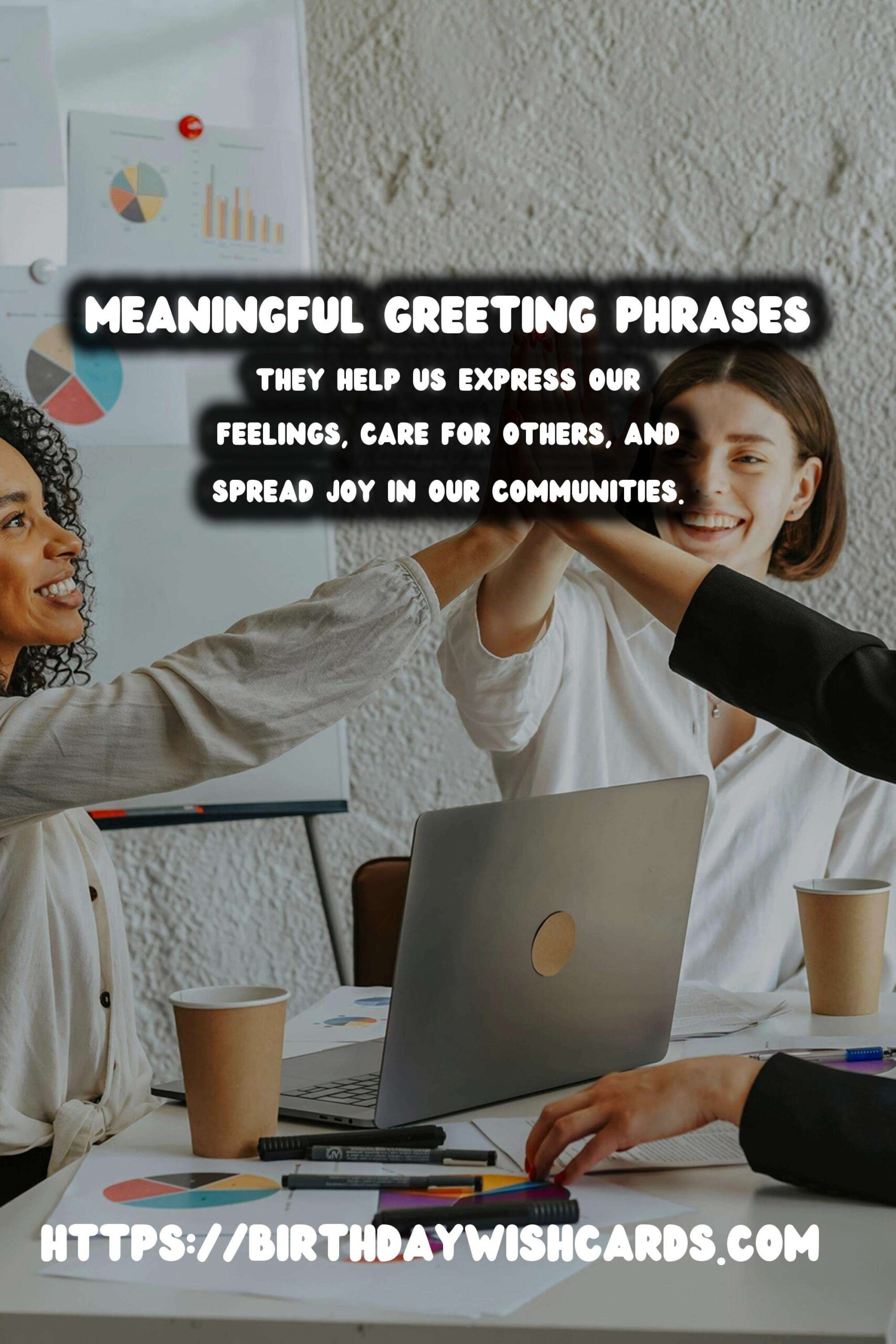 15 Meaningful Greeting Phrases Ideas for Wishes & Greetings