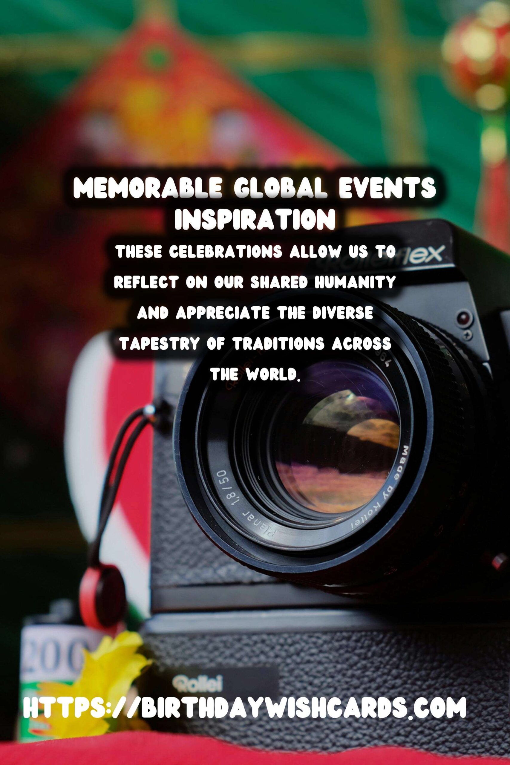 15 Memorable Global Event Inspiration Ideas for Global Celebrations
